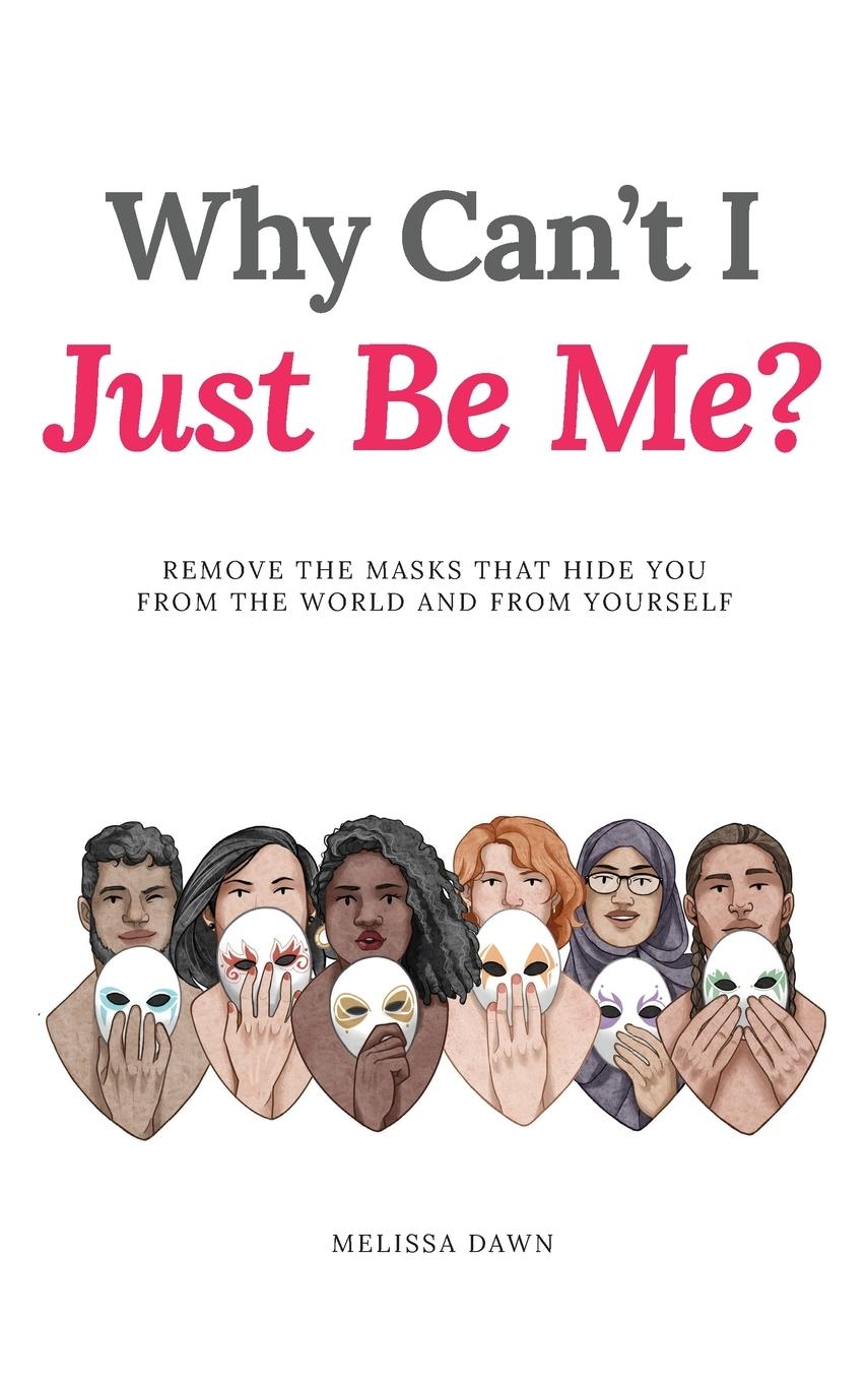 Vorderes Coverbild Why Can't I Just Be Me?