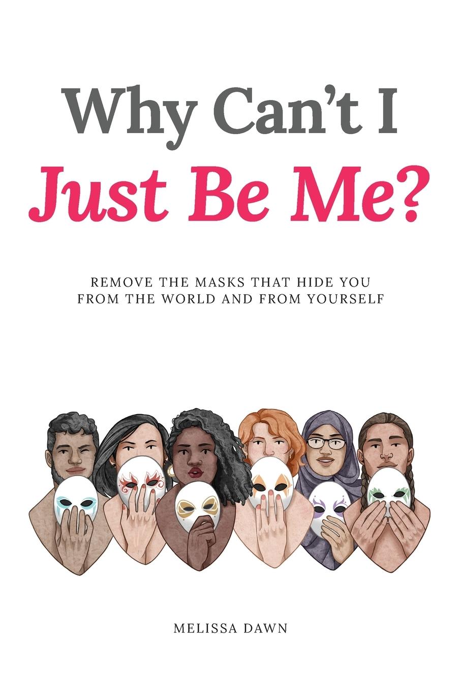 Vorderes Coverbild Why Can't I Just Be Me?