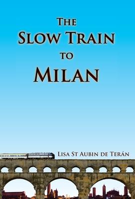 Vorderes Coverbild The Slow Train to Milan