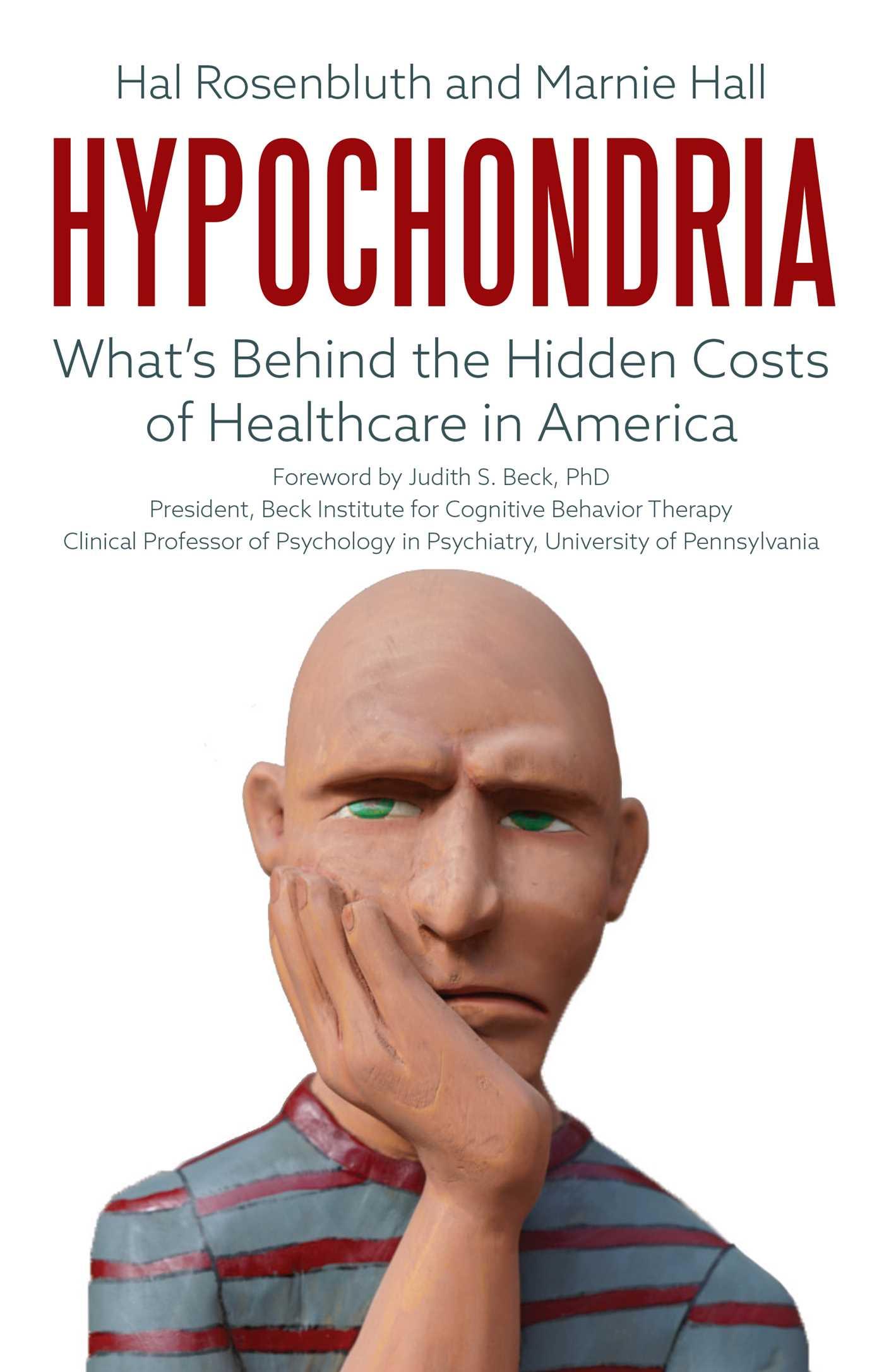 Vorderes Coverbild Hypochondria: What's Behind the Hidden Costs of Healthcare in America