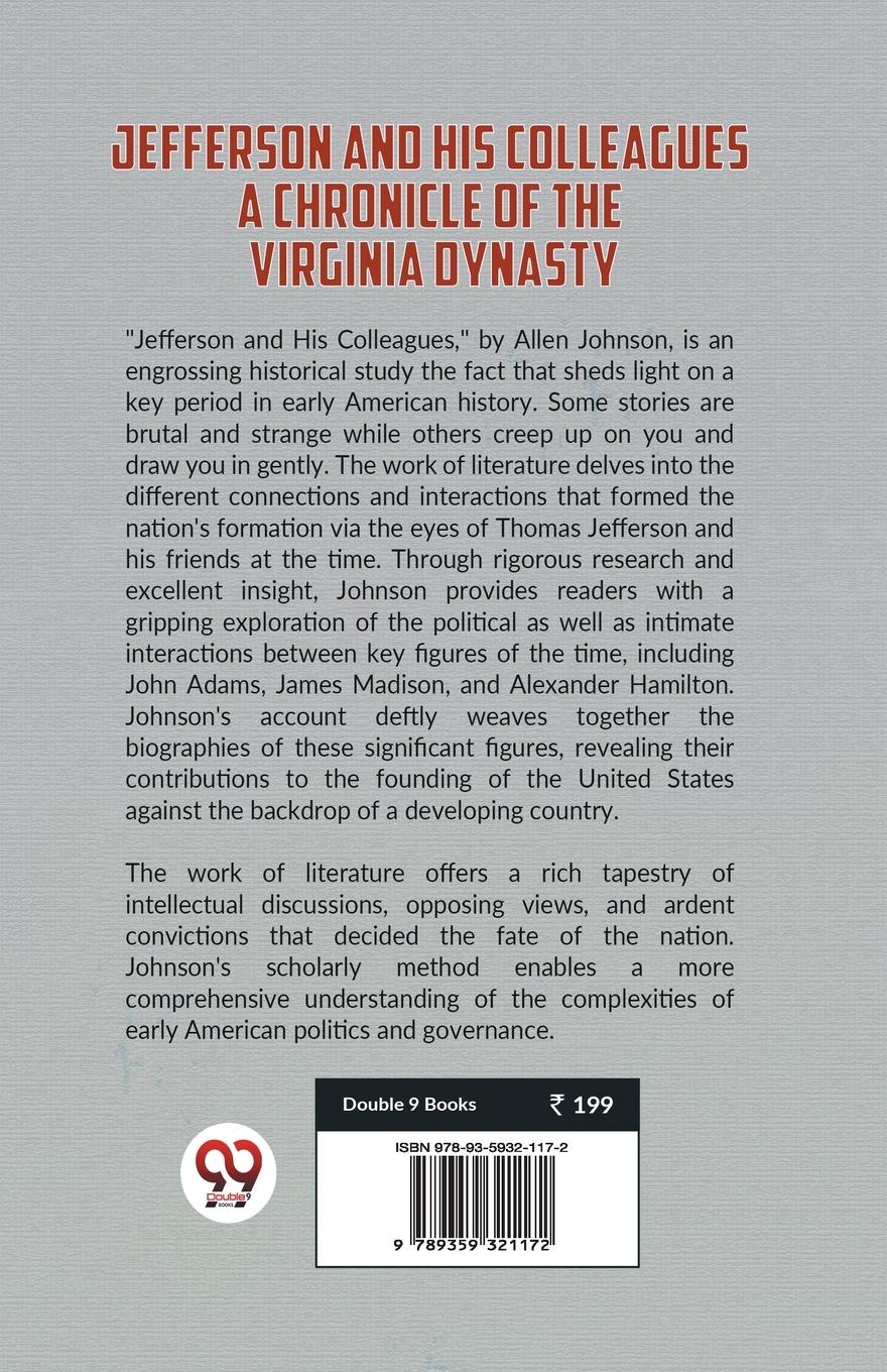 Rückseitencover Jefferson and His Colleagues A CHRONICLE OF THE VIRGINIA DYNASTY