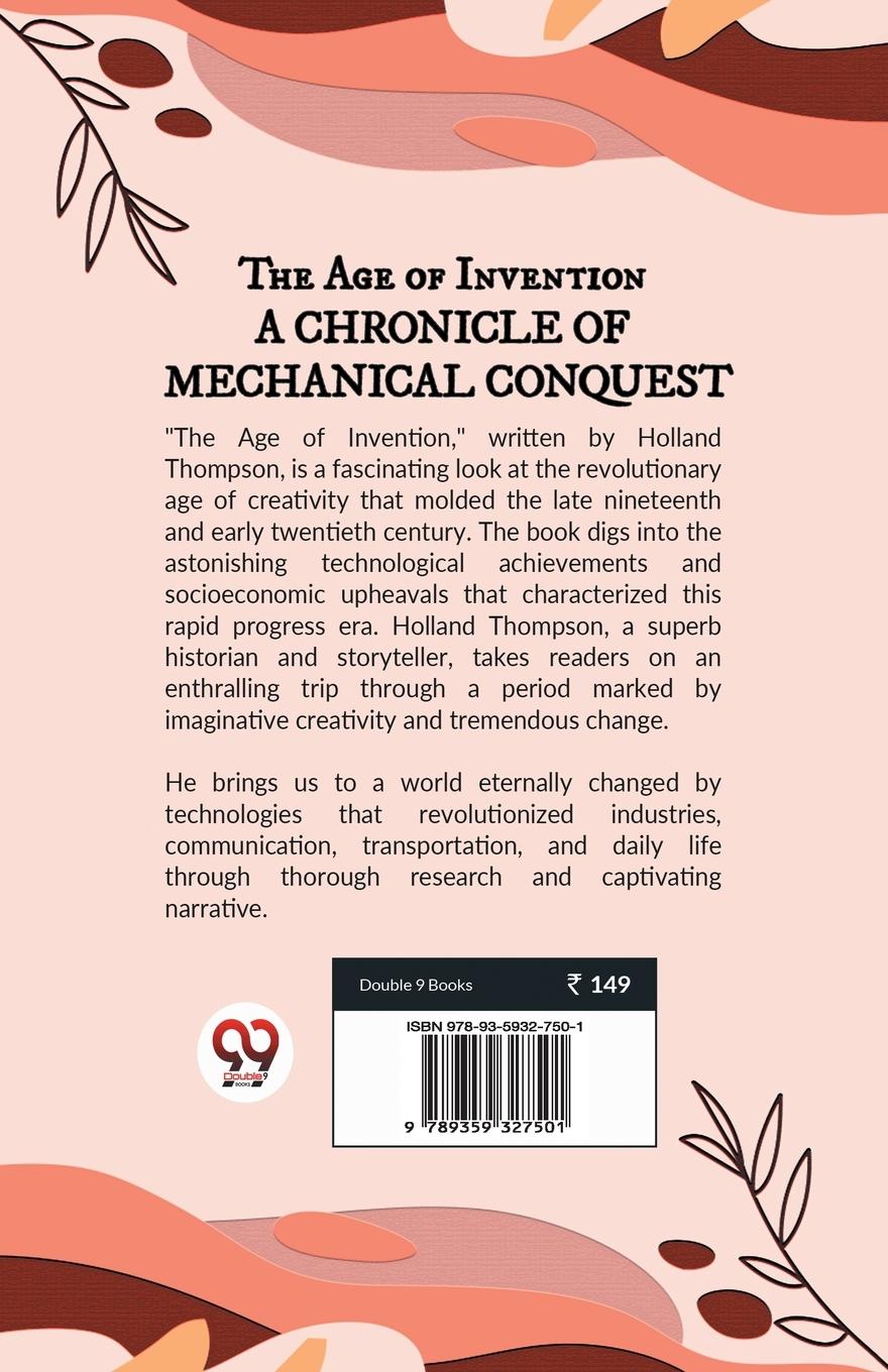 Rückseitencover The Age of Invention A CHRONICLE OF MECHANICAL CONQUEST