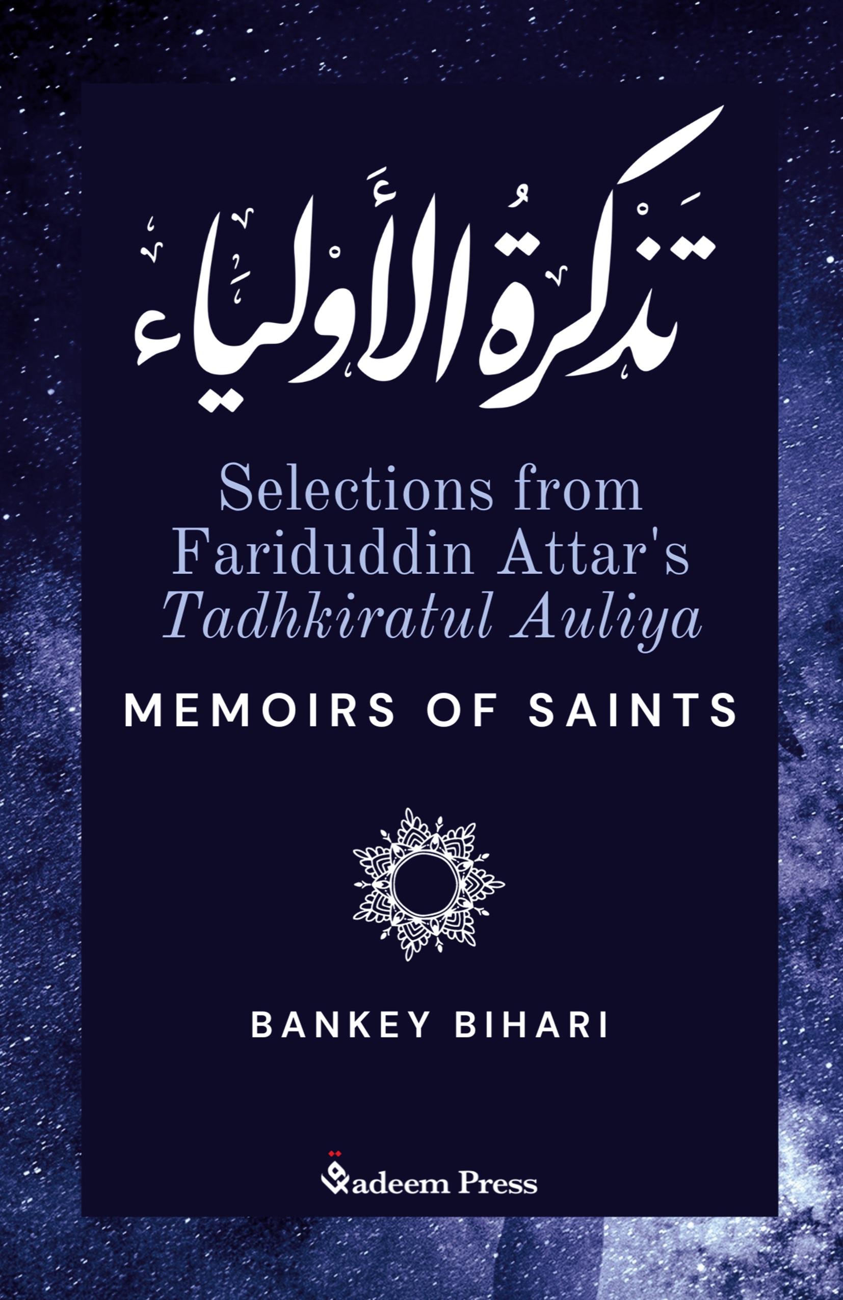 Vorderes Coverbild Selections from Fariduddin Attar's Tadhkiratul Auliya - Memoirs of Saints