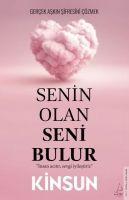 Vorderes Coverbild Senin Olan Seni Bulur - Gercek Askin Sifresini Cözmek