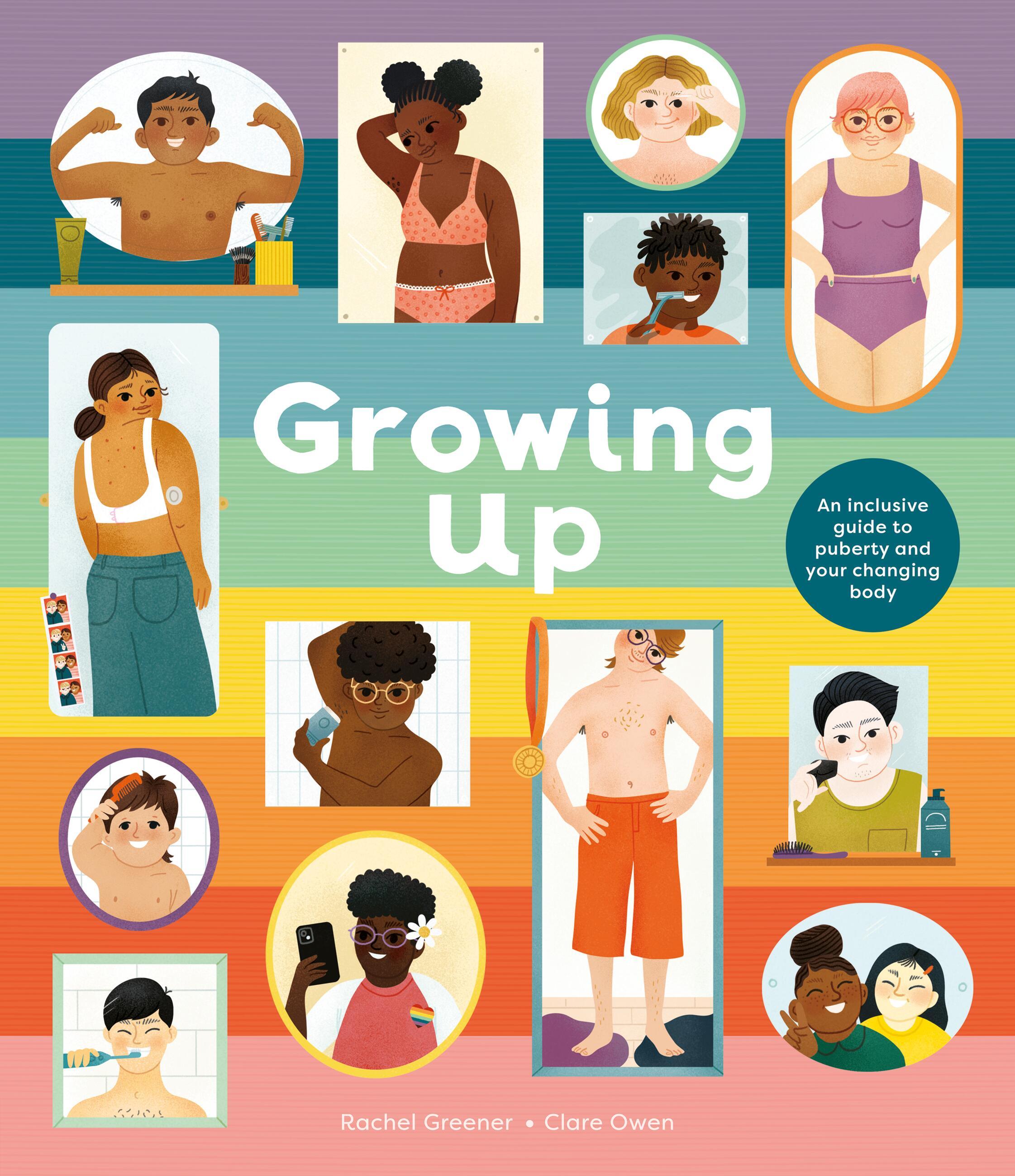 Vorderes Coverbild Growing Up: An Inclusive Guide to Puberty and Your Changing Body