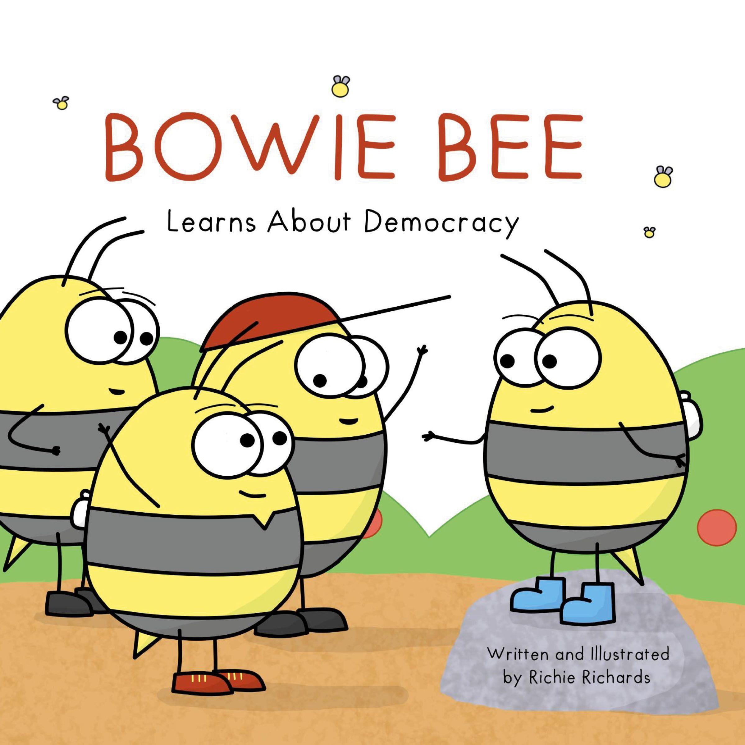 Vorderes Coverbild Bowie Bee Learns About Democracy