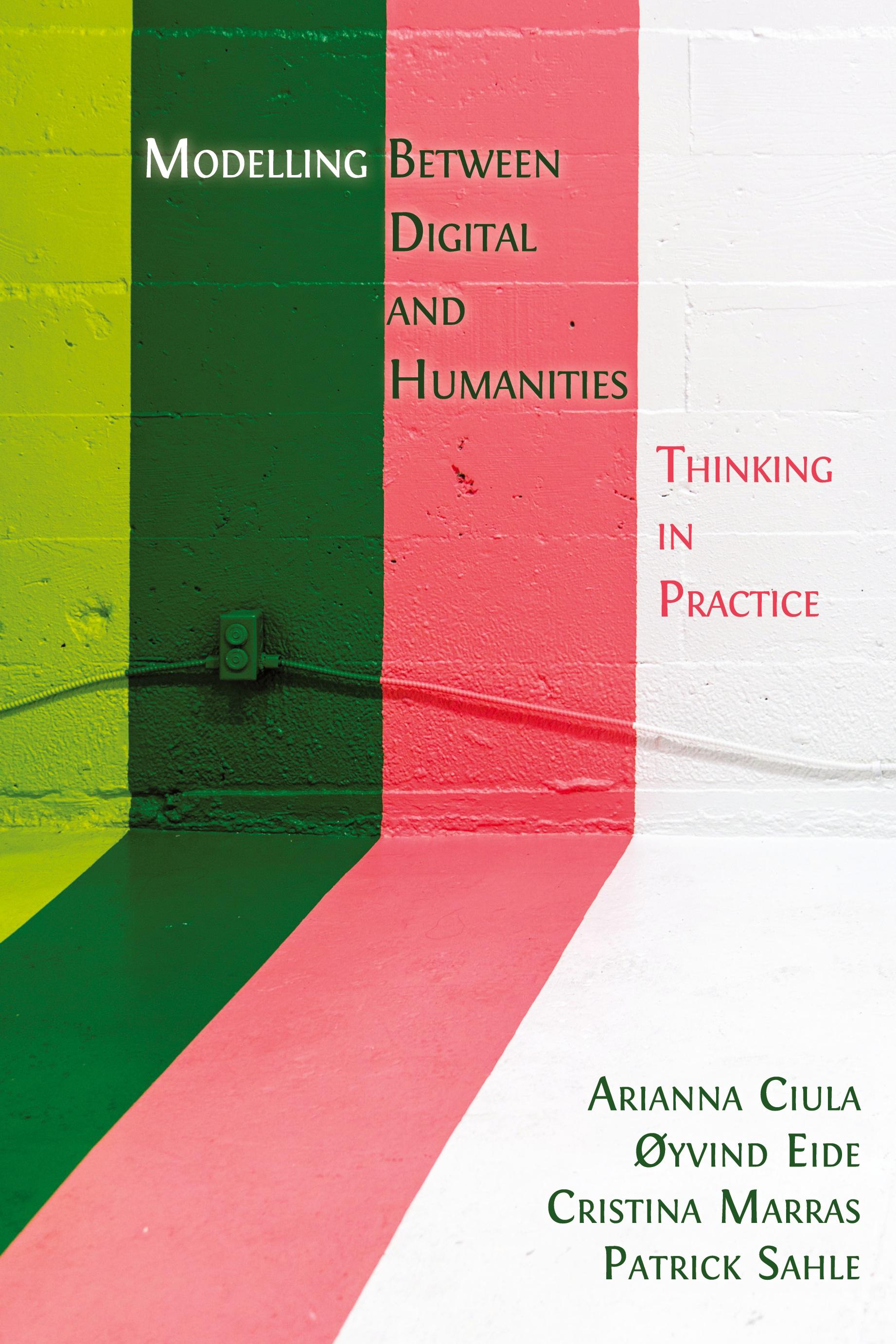 Vorderes Coverbild Modelling Between Digital and Humanities