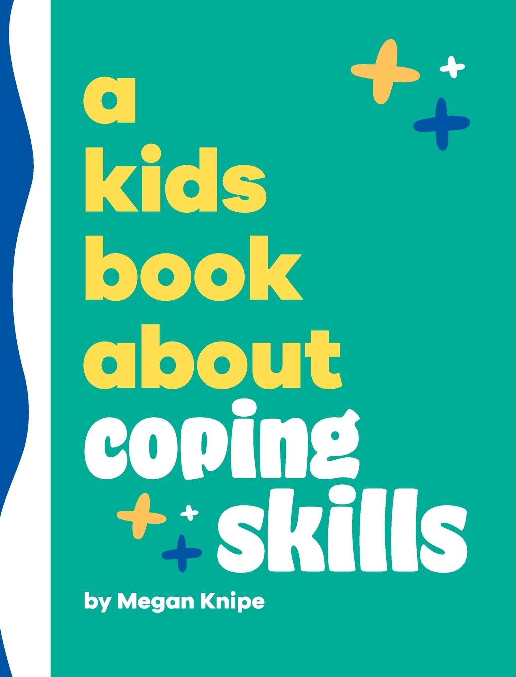 Vorderes Coverbild A Kids Book About Coping Skills