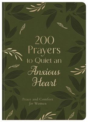 Vorderes Coverbild 200 Prayers to Quiet an Anxious Heart