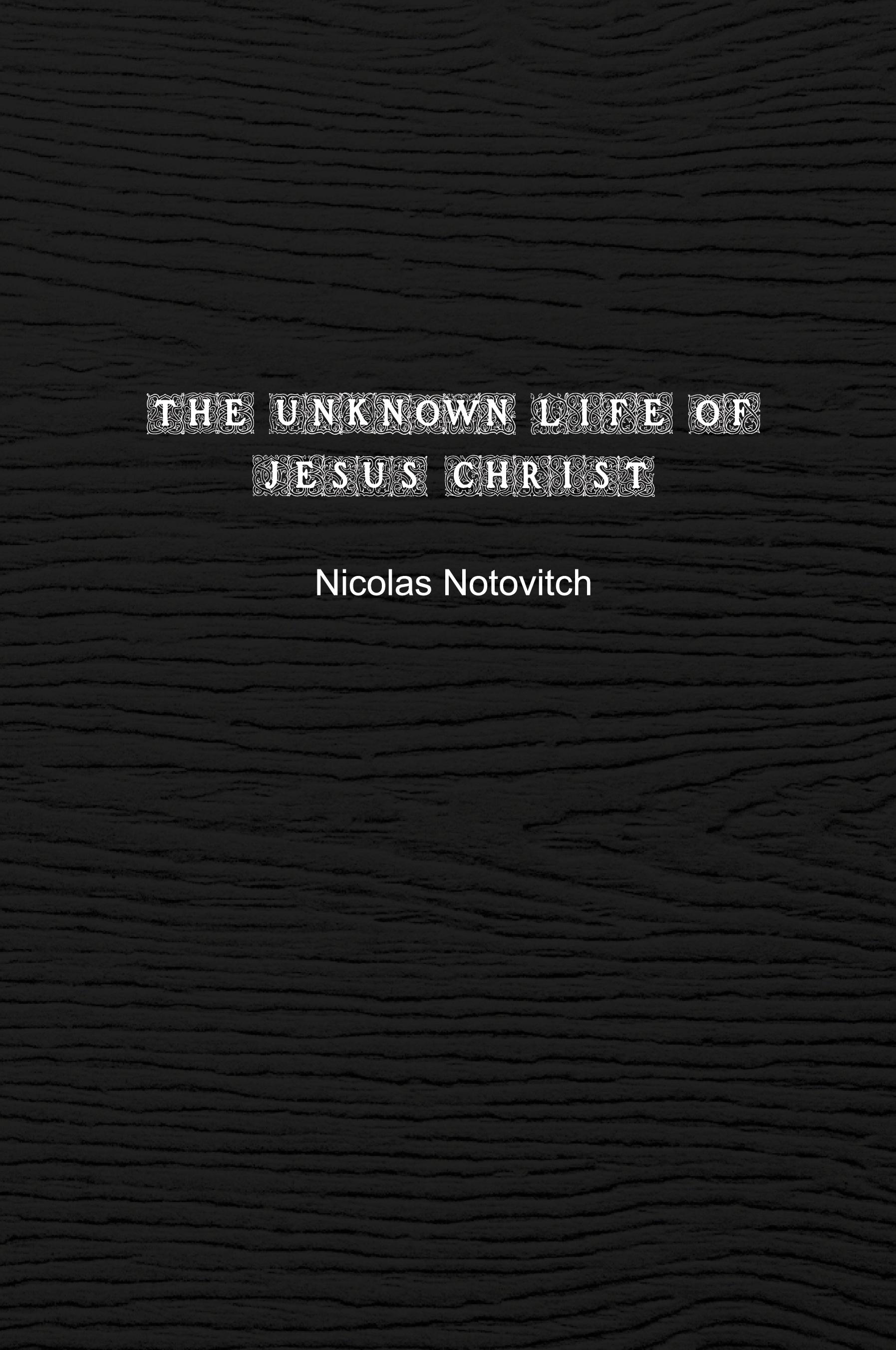 Vorderes Coverbild The Unknown Life of Jesus Christ