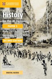 Vorderes Coverbild History for the IB Diploma Paper 3 Italy (1815-1871) and Germany (1815-1890) Coursebook with Digital Access (2 Years)