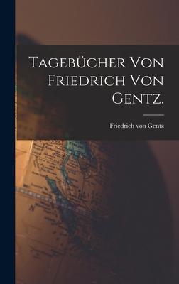 Vorderes Coverbild Tagebücher von Friedrich von Gentz.