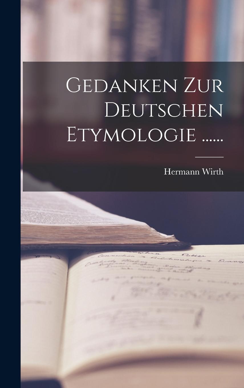 Vorderes Coverbild Gedanken Zur Deutschen Etymologie ......