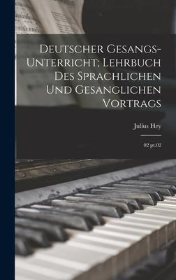 Vorderes Coverbild Deutscher Gesangs-Unterricht; Lehrbuch des sprachlichen und gesanglichen Vortrags