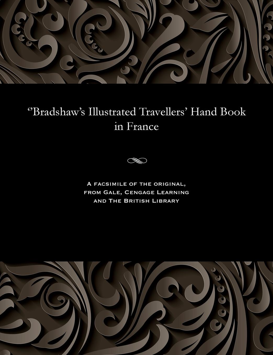 Vorderes Coverbild ''bradshaw's Illustrated Travellers' Hand Book in France