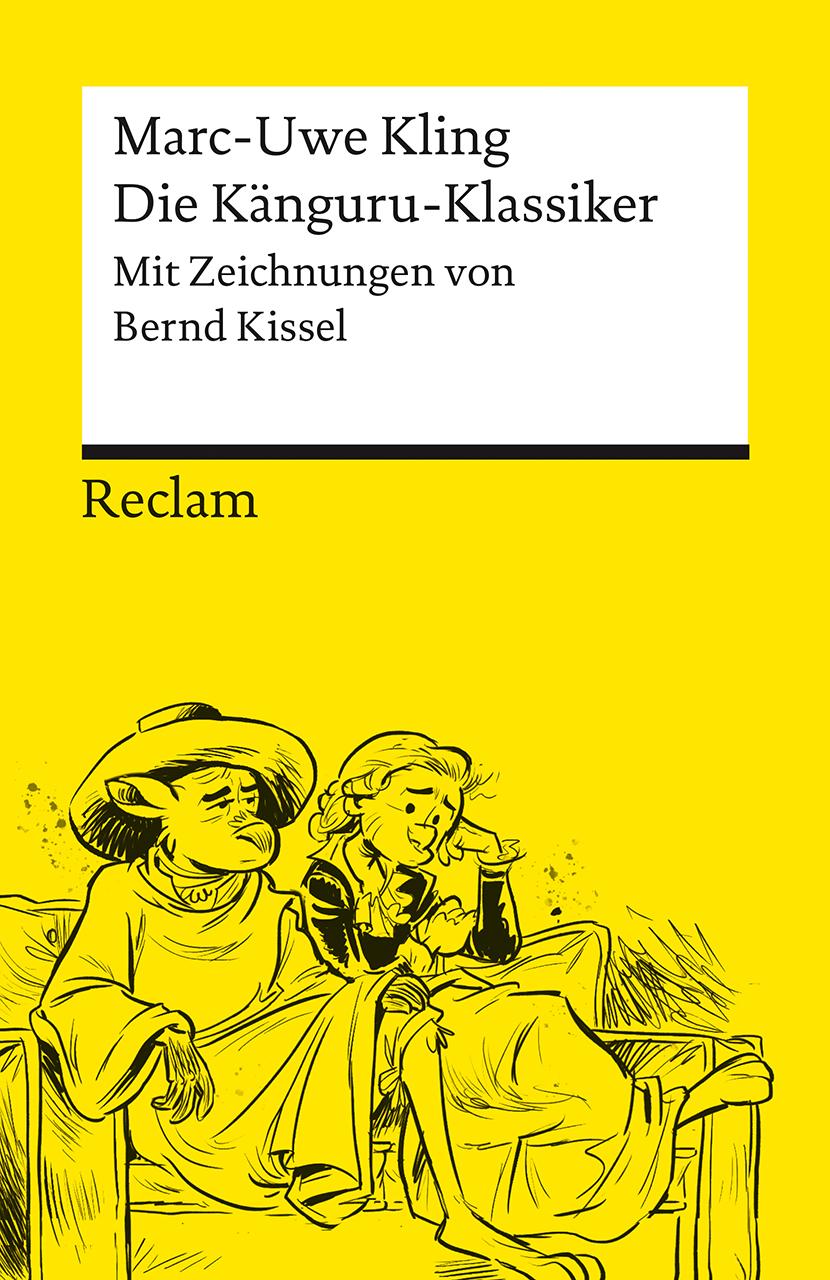 Vorderes Coverbild Die Känguru-Klassiker. Persönlich ausgewählt aus der Känguru-Tetralogie von Marc-Uwe Kling, illustriert von Bernd Kissel