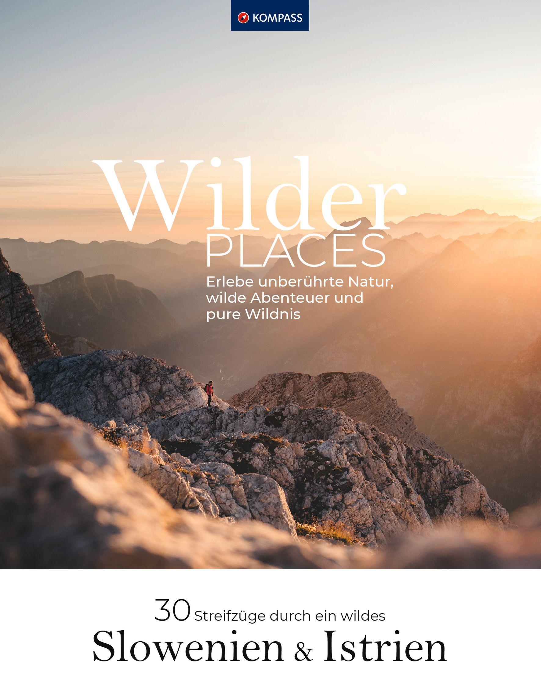 Vorderes Coverbild Wilder Places - 30 Streifzüge durch ein wildes Slowenien & Istrien