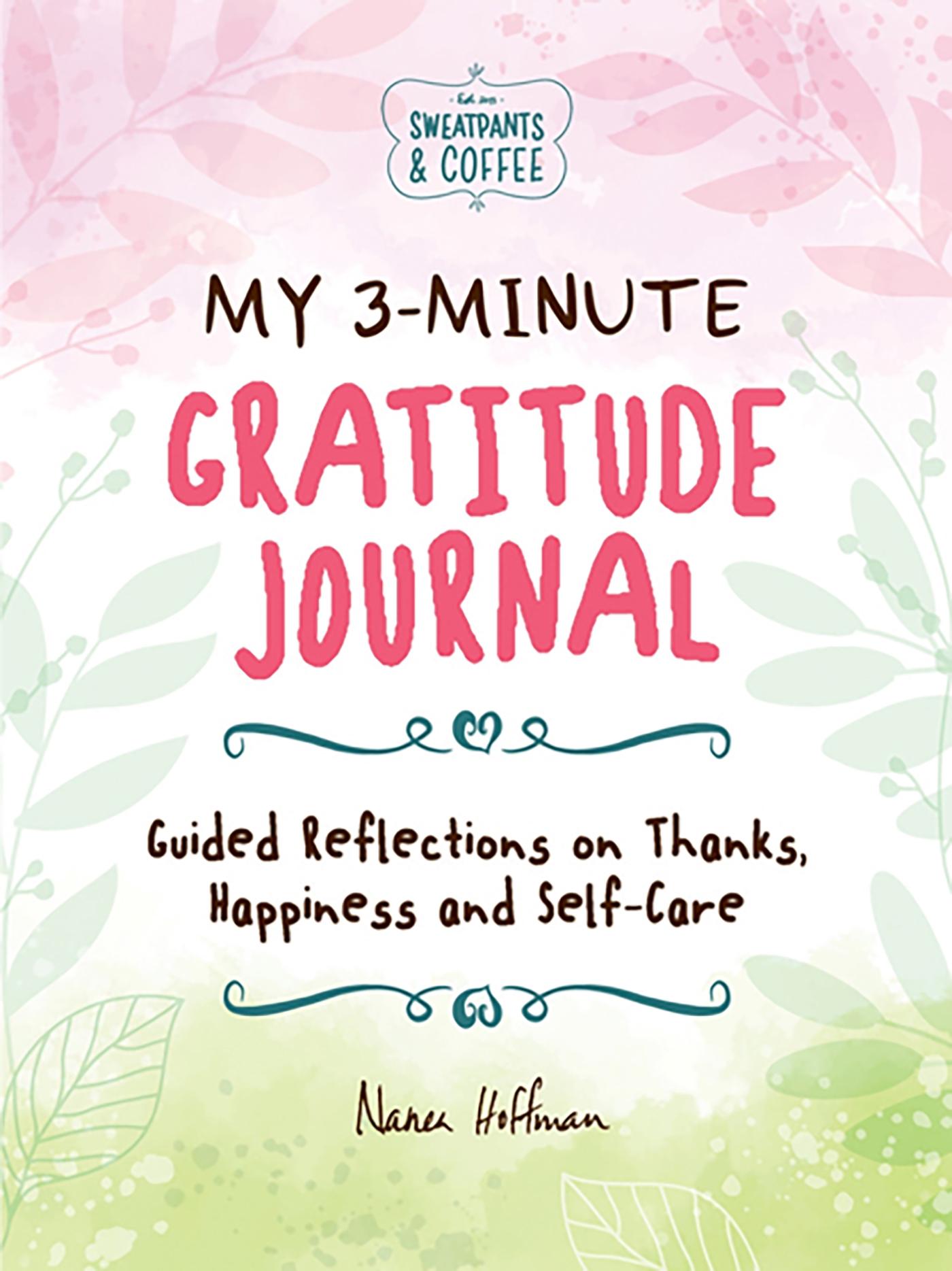 Vorderes Coverbild My 3-Minute Gratitude Journal (Sweatpants & Coffee)
