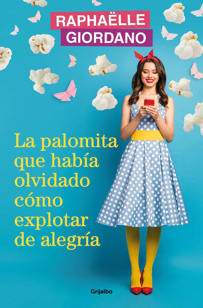 Vorderes Coverbild La Palomita Que Había Olvidado Cómo Explotar de Alegría / The Little Kettle Corn Who Forgot How to Burst with Joy
