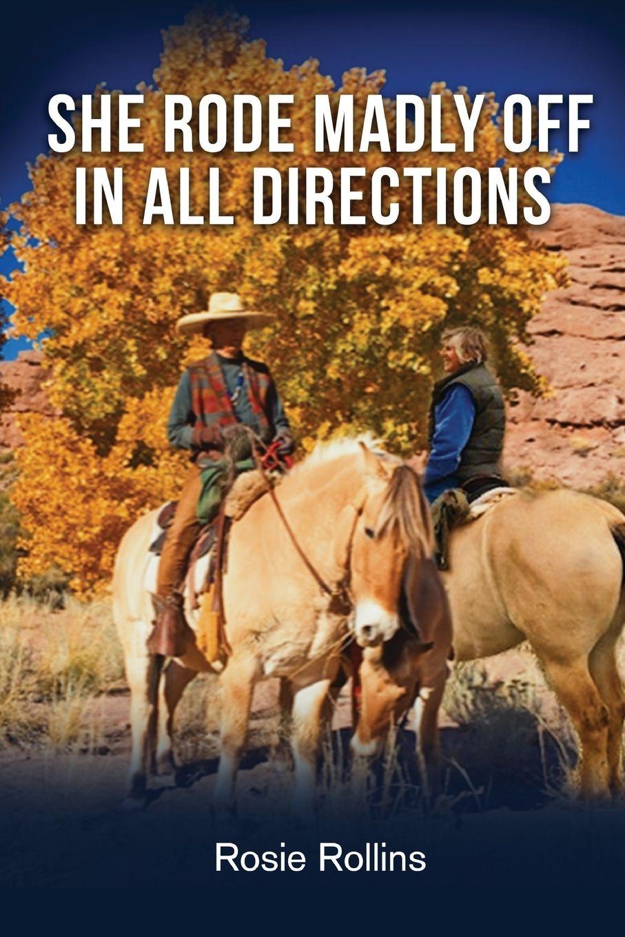 Vorderes Coverbild She Rode Madly Off In All Directions