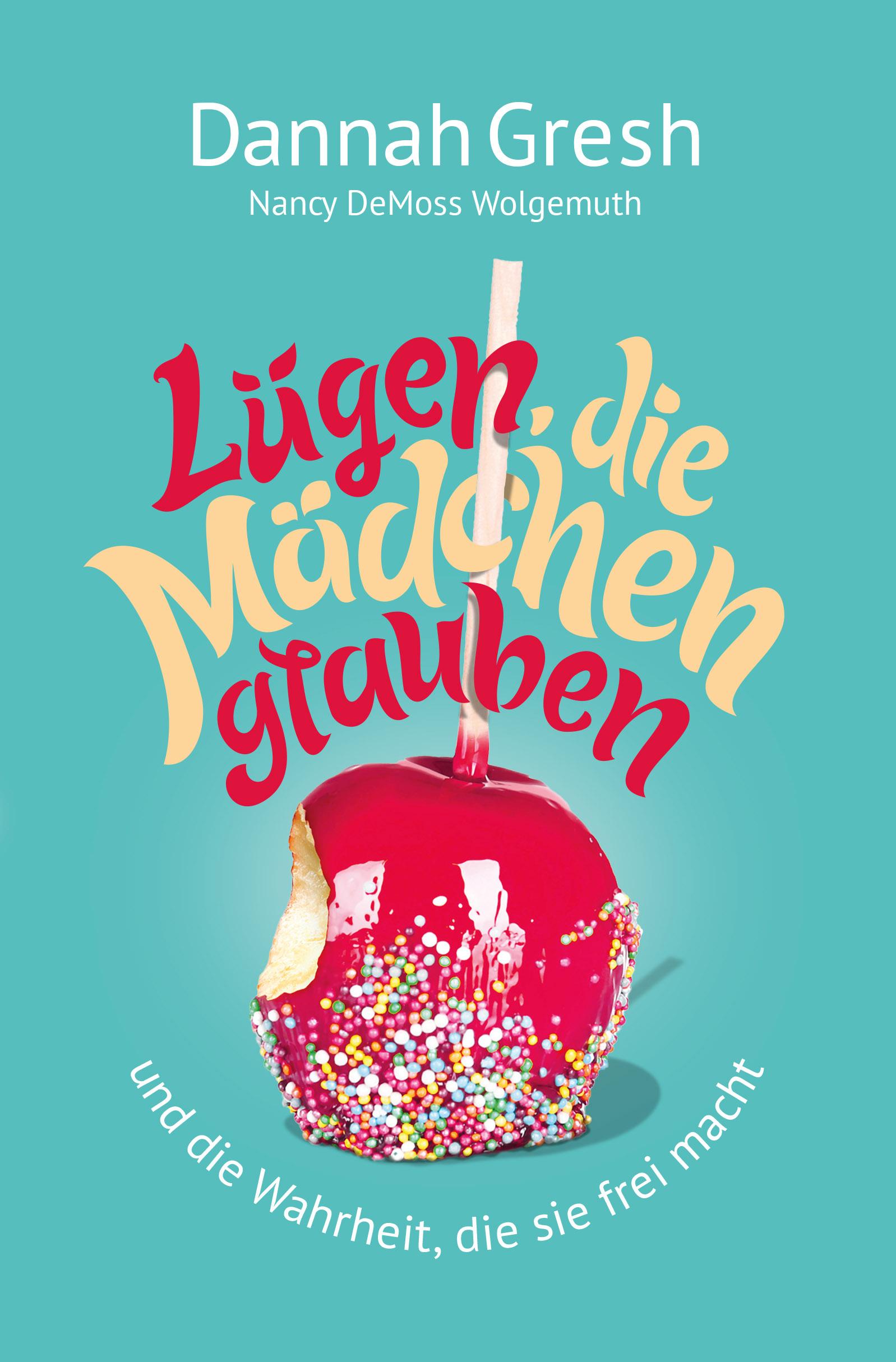 Vorderes Coverbild Lügen, die Mädchen glauben