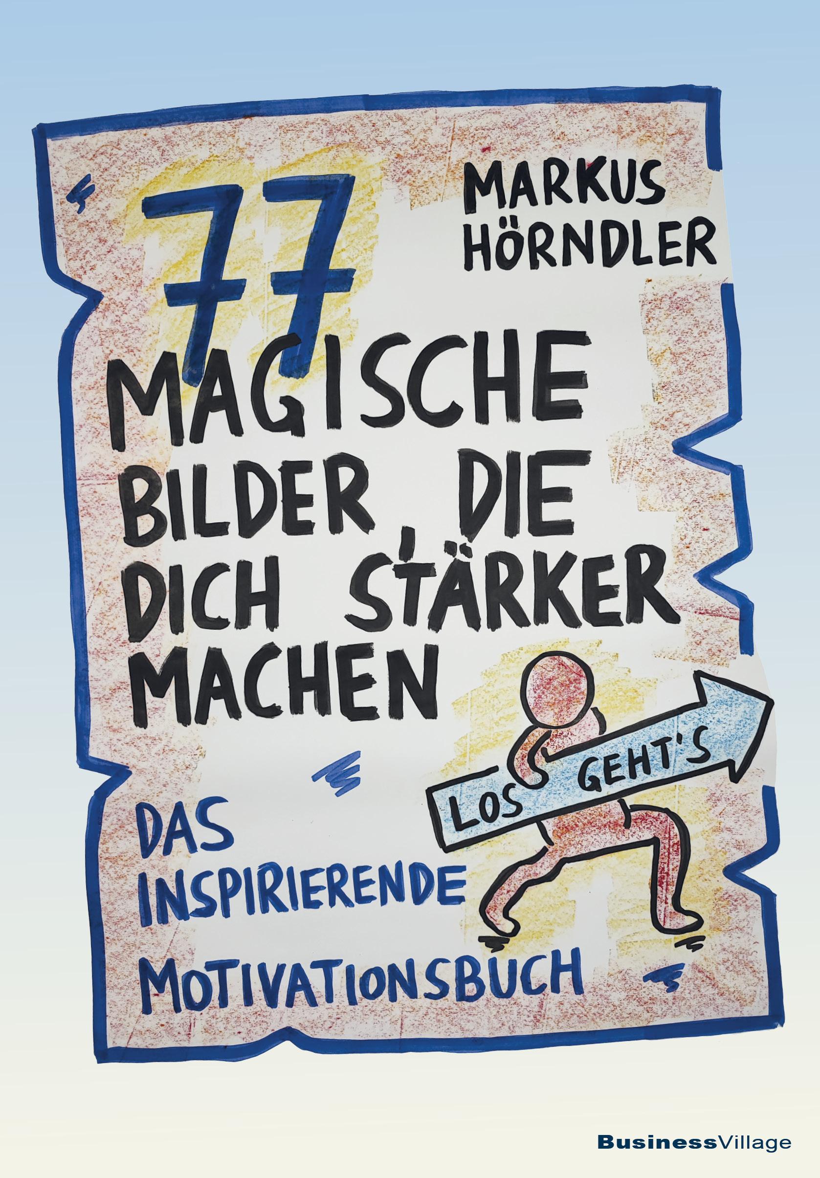 Vorderes Coverbild 77 magische Bilder, die dich stärker machen
