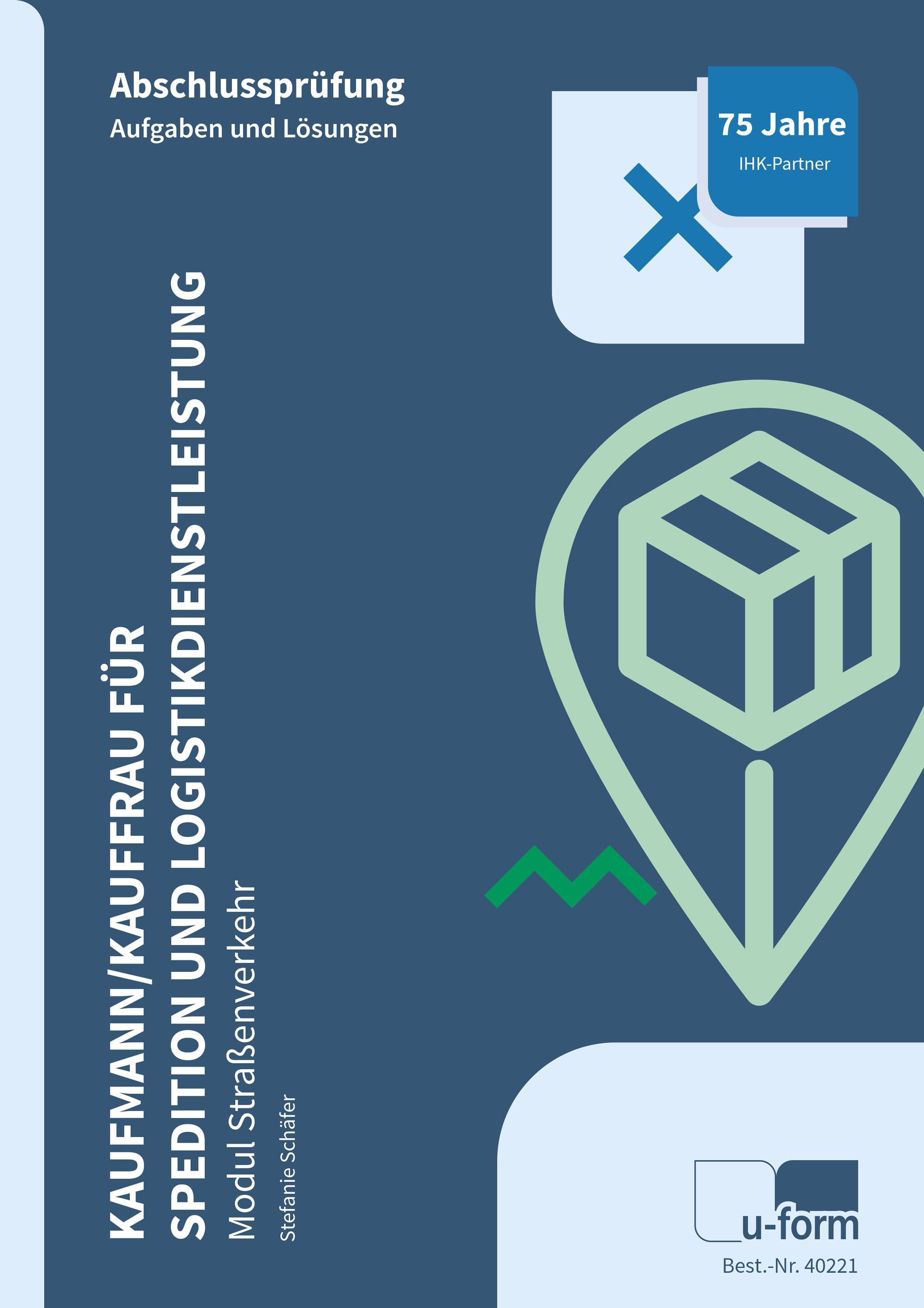 Vorderes Coverbild Kaufmann/Kauffrau für Spedition und Logistikdienstleistung - Modul Straßenverkehr