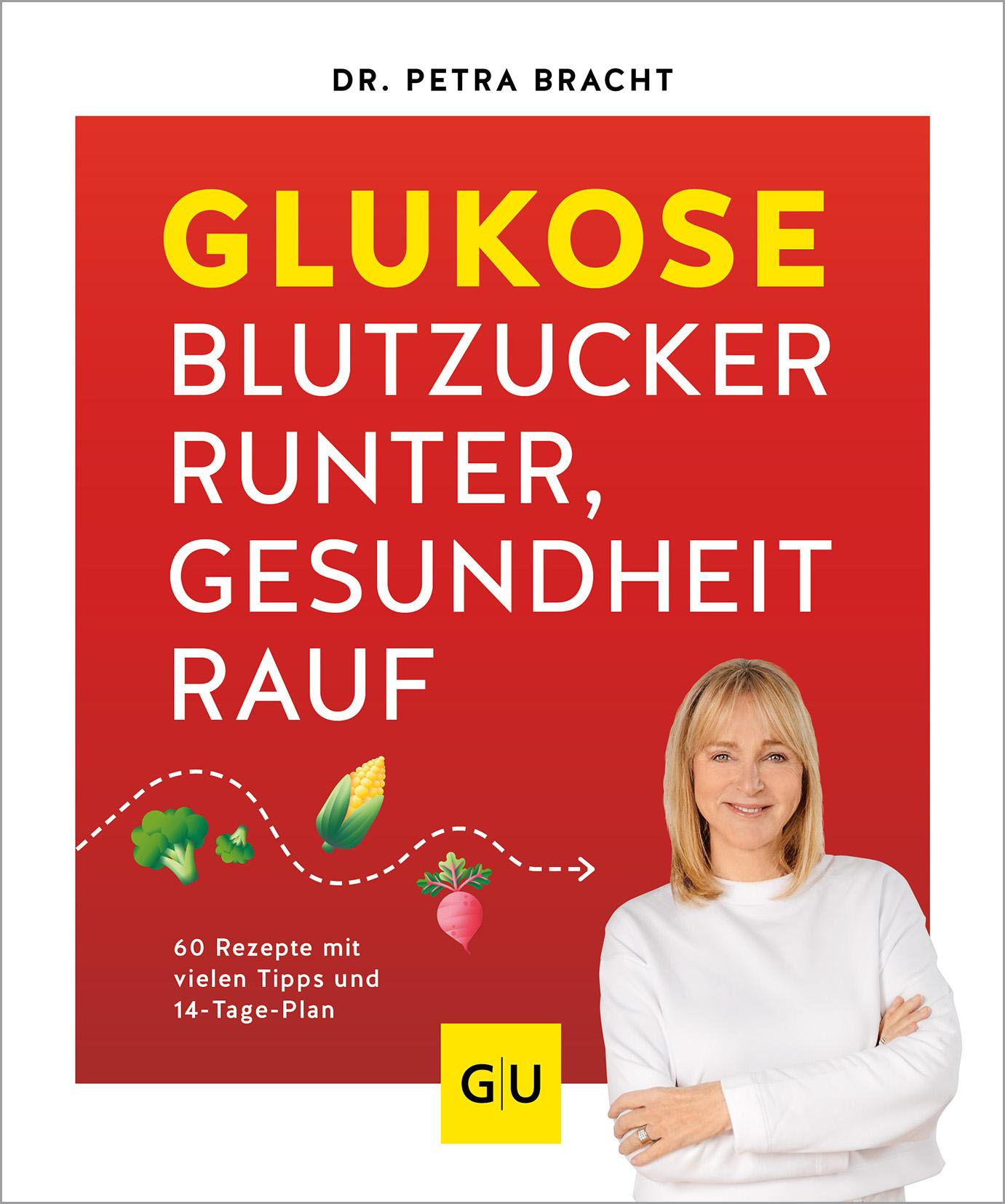 Vorderes Coverbild Glukose - Blutzucker runter, Gesundheit rauf