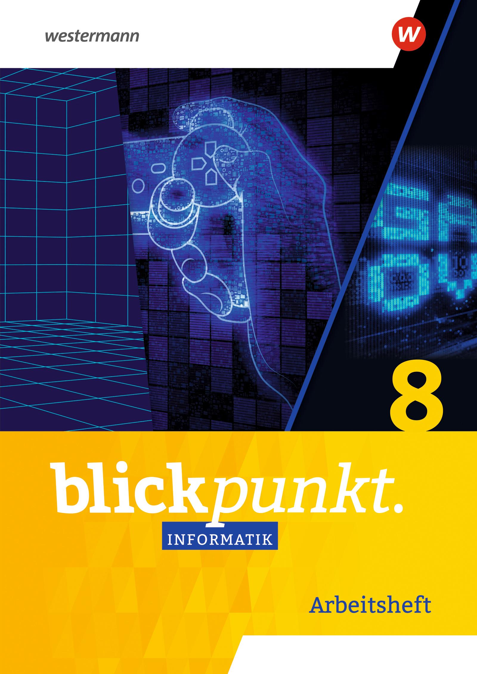 Vorderes Coverbild Blickpunkt Informatik 8. Arbeitsheft. Ausgabe für Sachsen