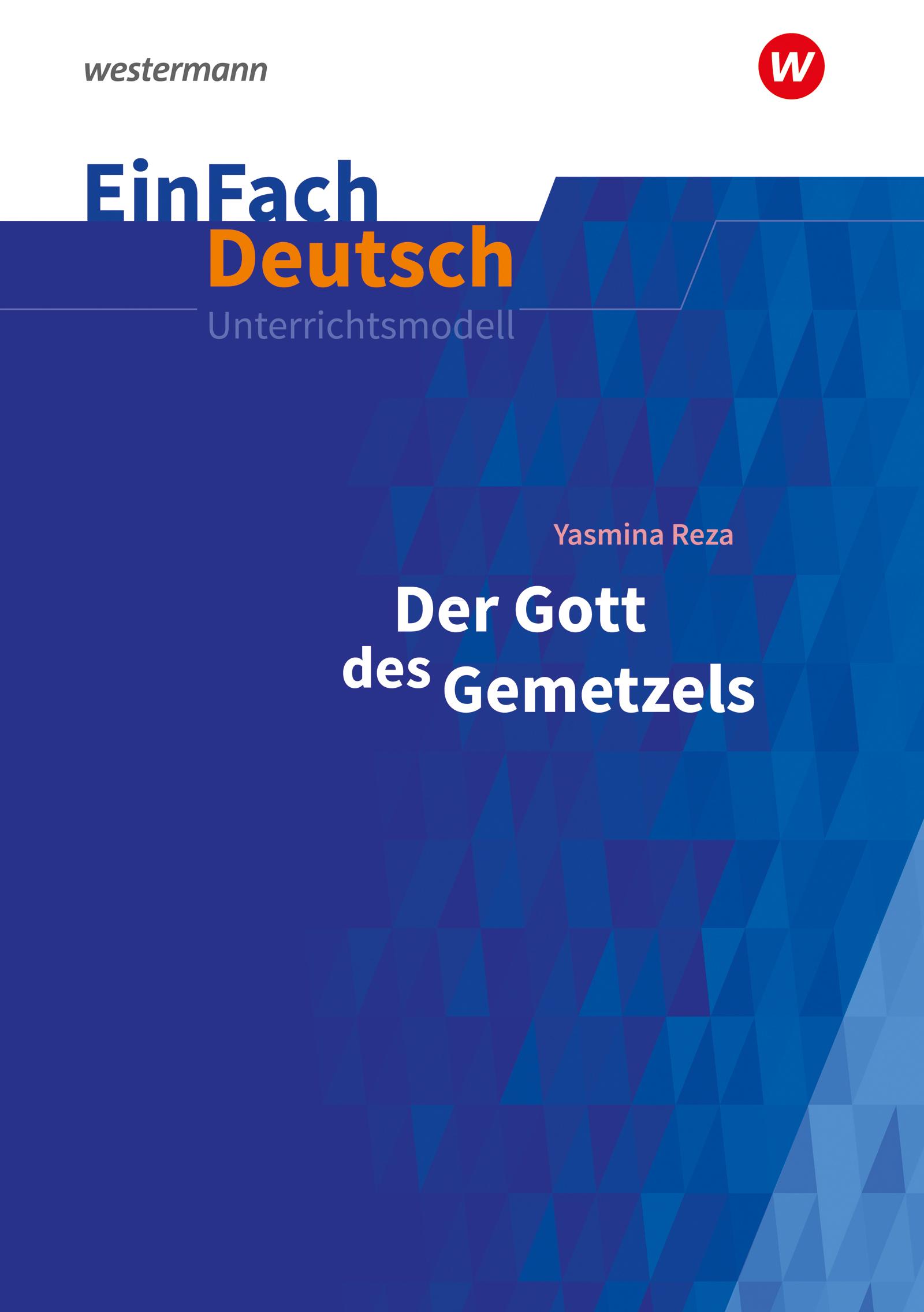Vorderes Coverbild Der Gott des Gemetzels Gymnasiale Oberstufe. EinFach Deutsch Unterrichtsmodelle