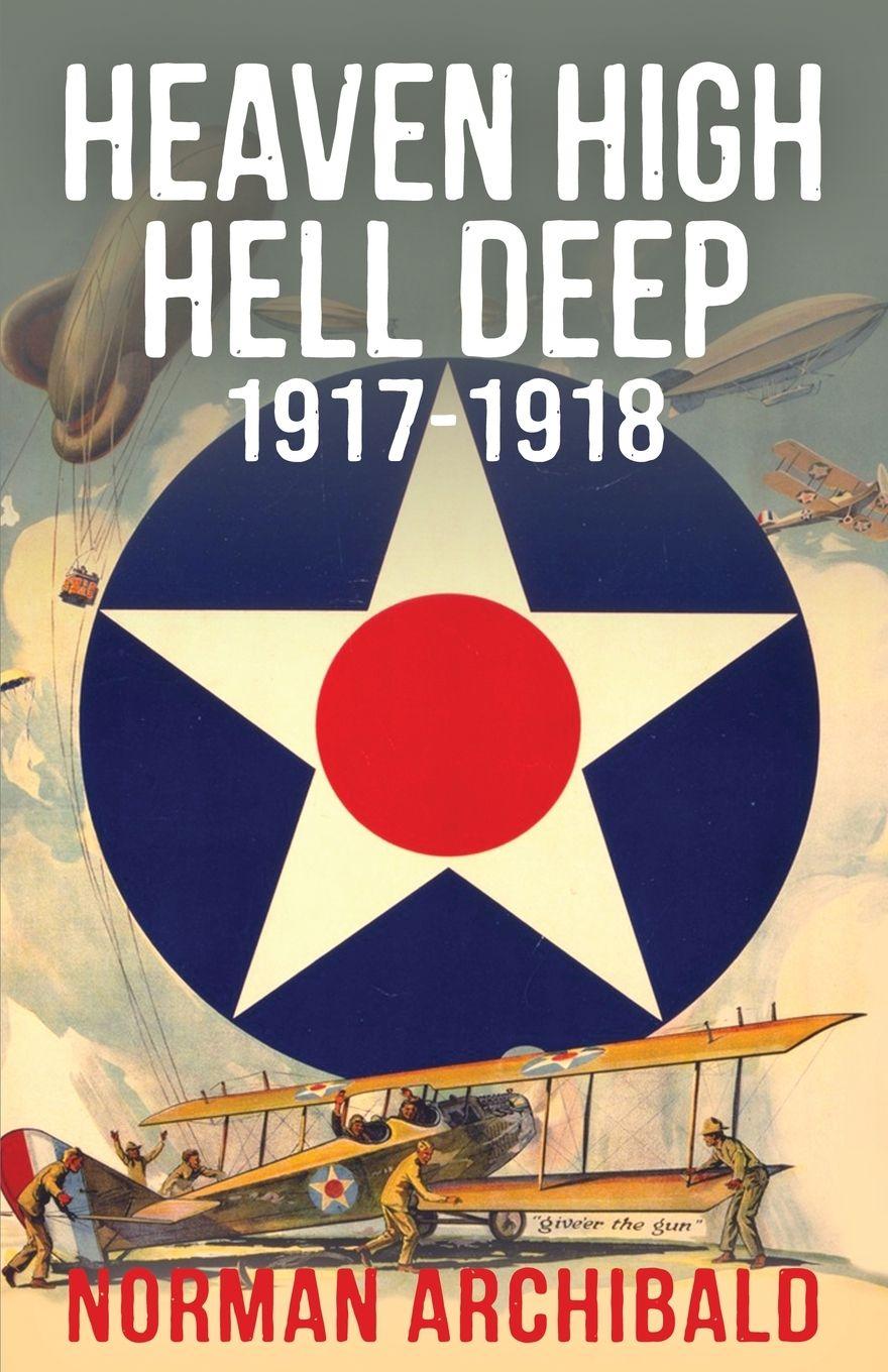 Vorderes Coverbild Heaven High, Hell Deep, 1917-1918