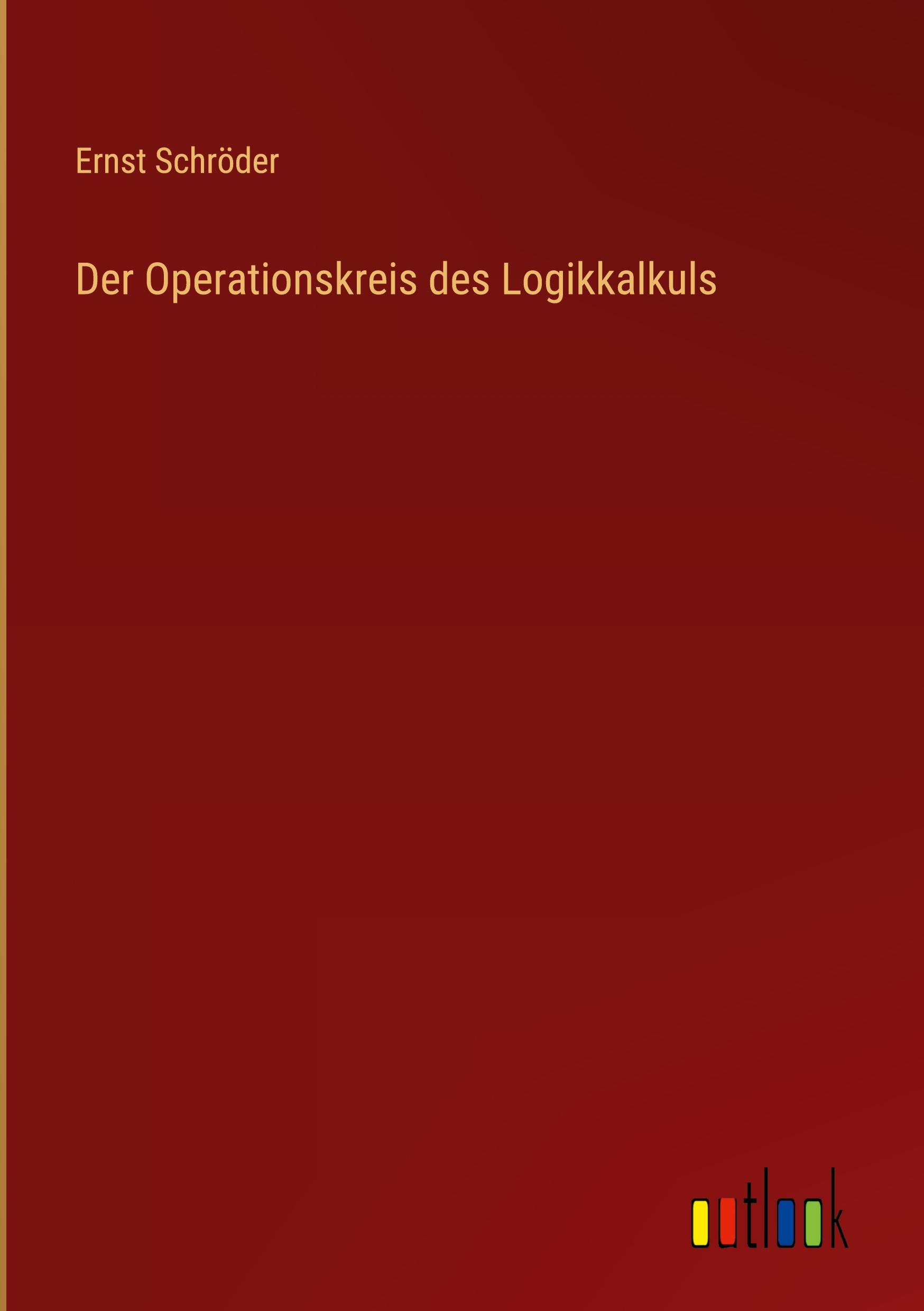 Vorderes Coverbild Der Operationskreis des Logikkalkuls