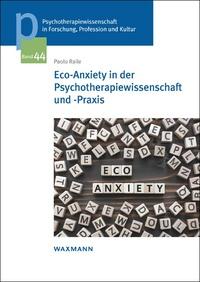 Vorderes Coverbild Eco-Anxiety in der Psychotherapiewissenschaft und -Praxis