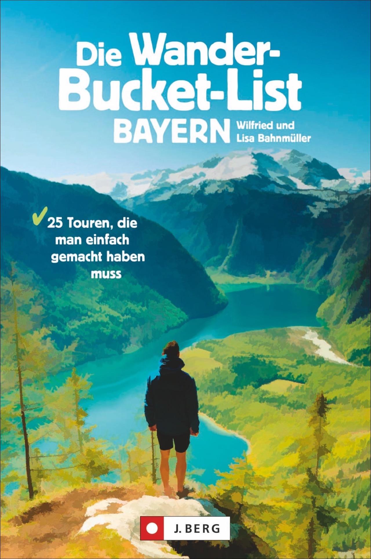 Vorderes Coverbild Die Wander-Bucket-List Bayern