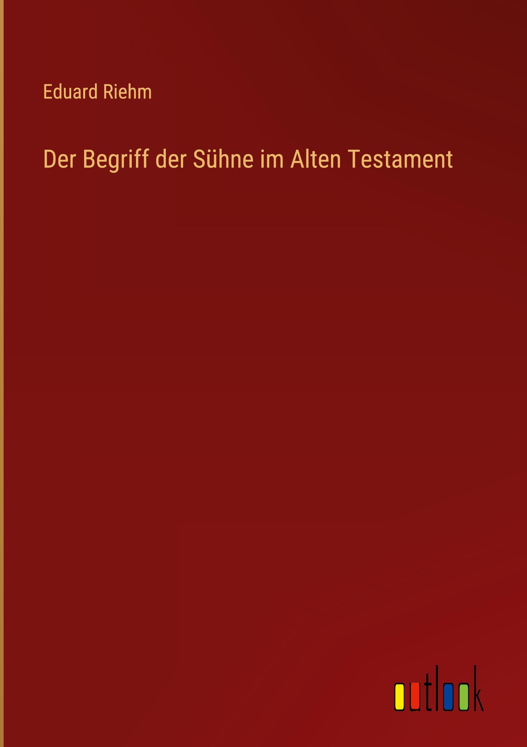 Vorderes Coverbild Der Begriff der Sühne im Alten Testament
