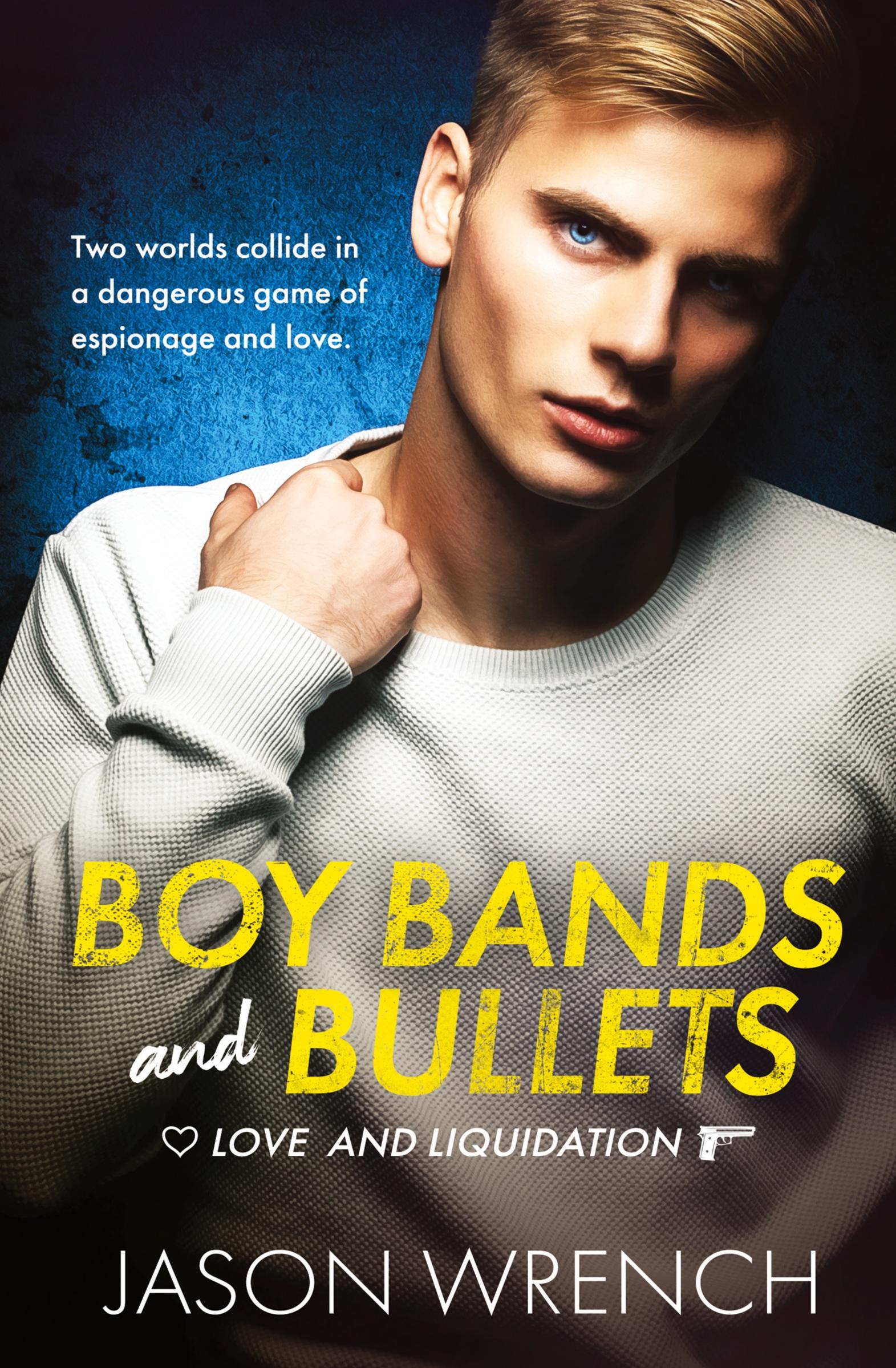 Vorderes Coverbild Boy Bands and Bullets