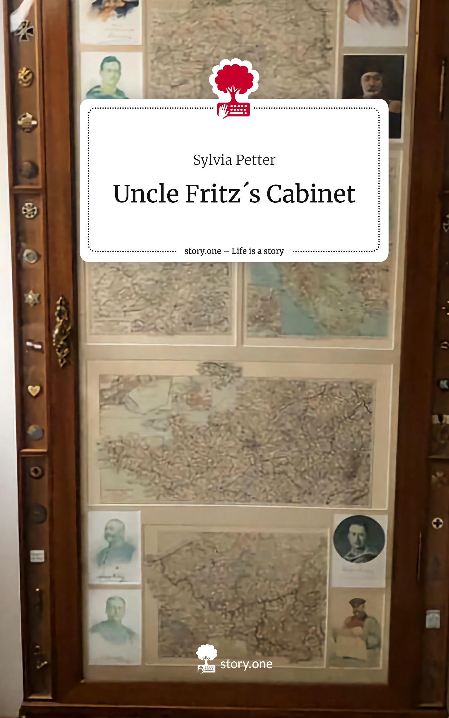 Vorderes Coverbild Uncle Fritz´s Cabinet. Life is a Story - story.one