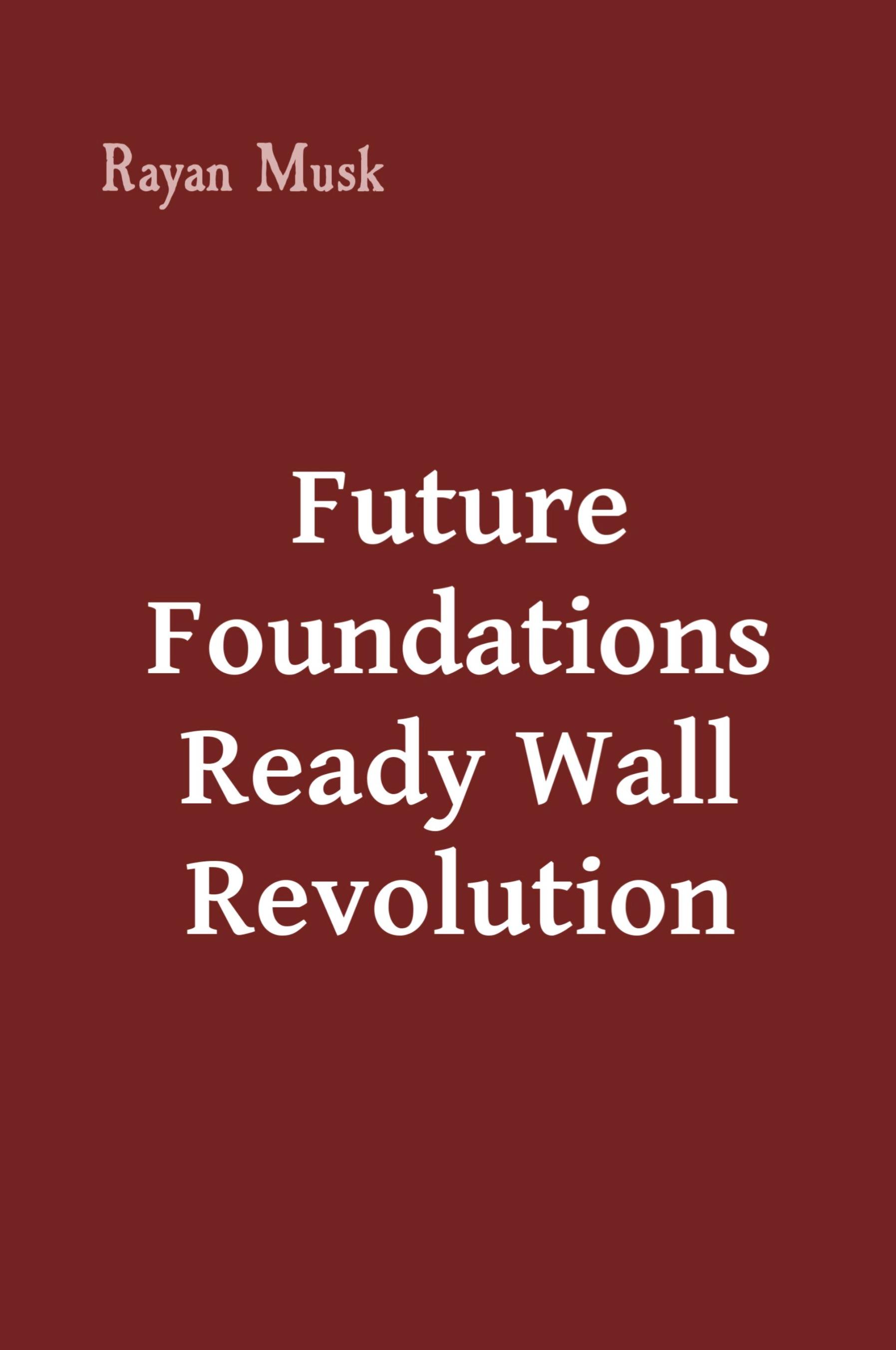 Vorderes Coverbild Future Foundations Ready Wall Revolution