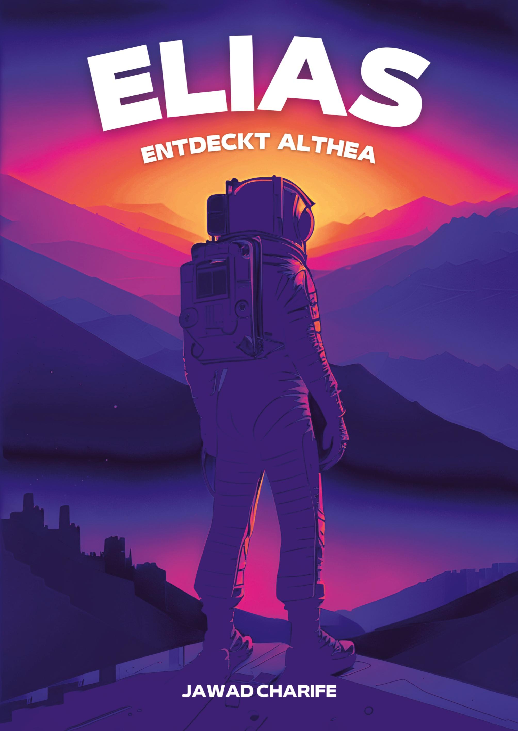 Vorderes Coverbild Elias entdeckt Althea