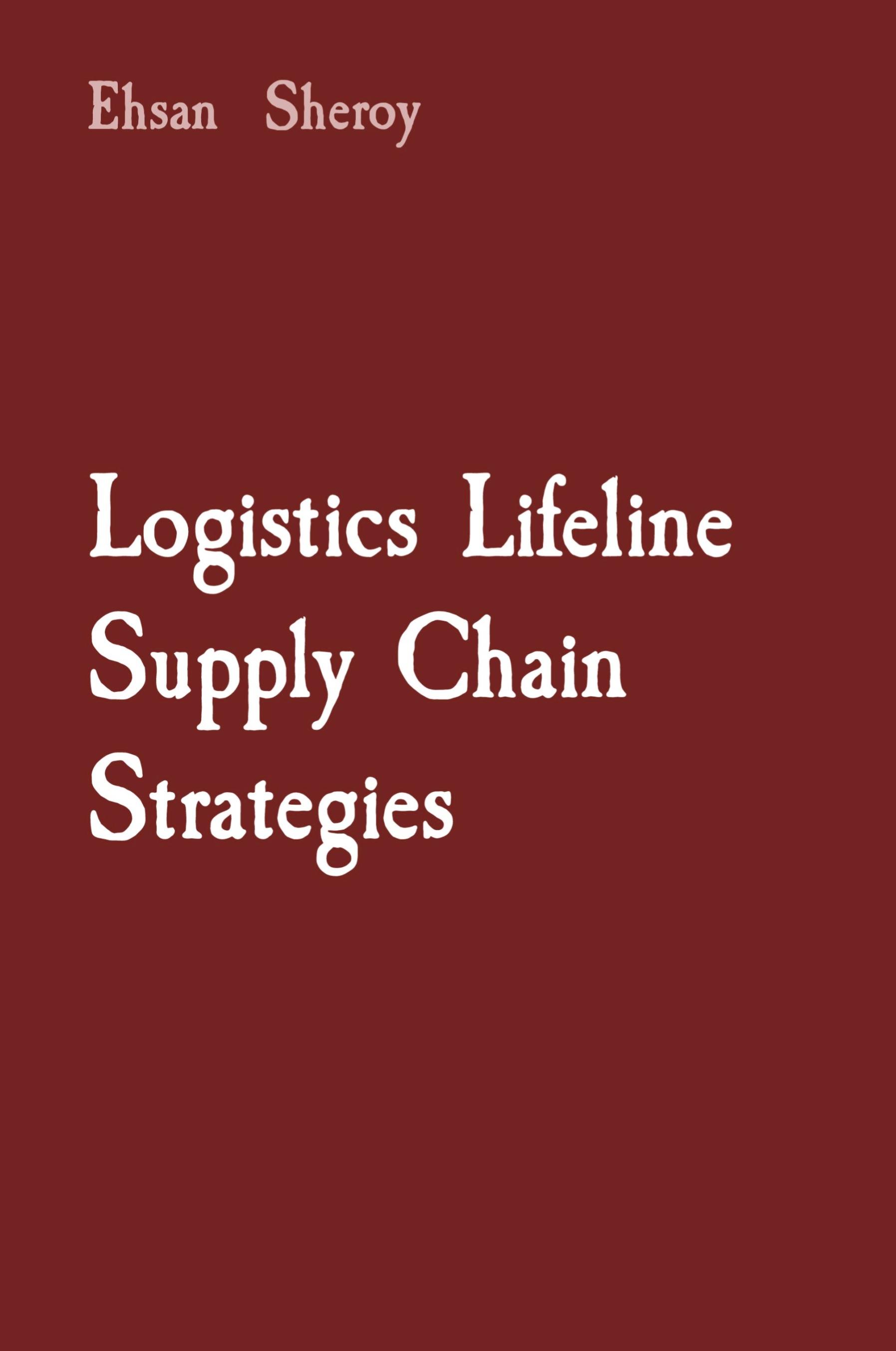Vorderes Coverbild Logistics Lifeline Supply Chain Strategies
