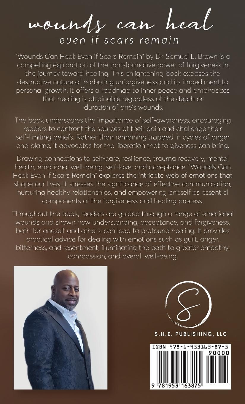 Rückseitencover Wounds Can Heal, Healing Emotional Wounds Through the Power of Forgiveness