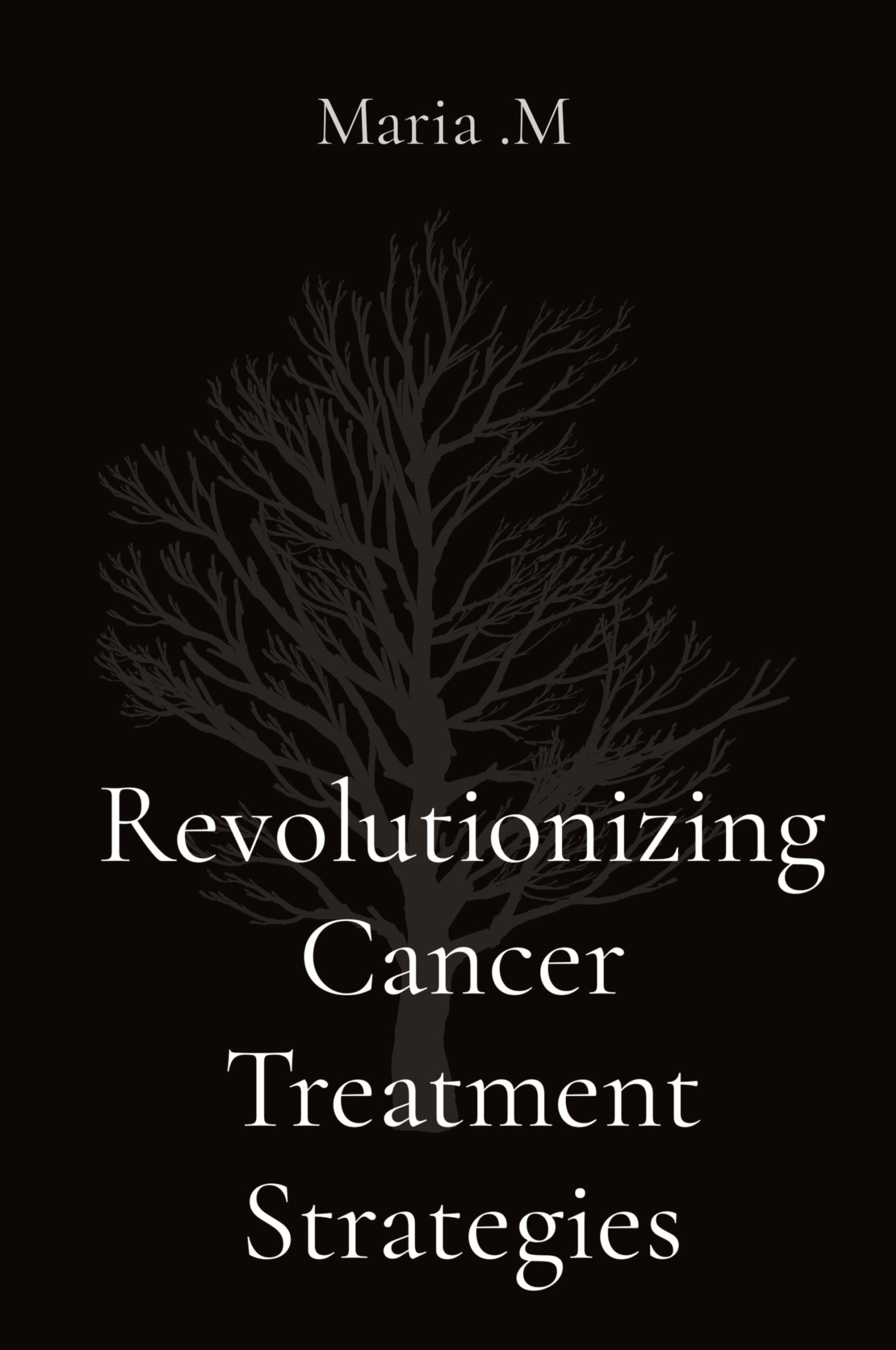 Vorderes Coverbild Revolutionizing Cancer Treatment Strategies