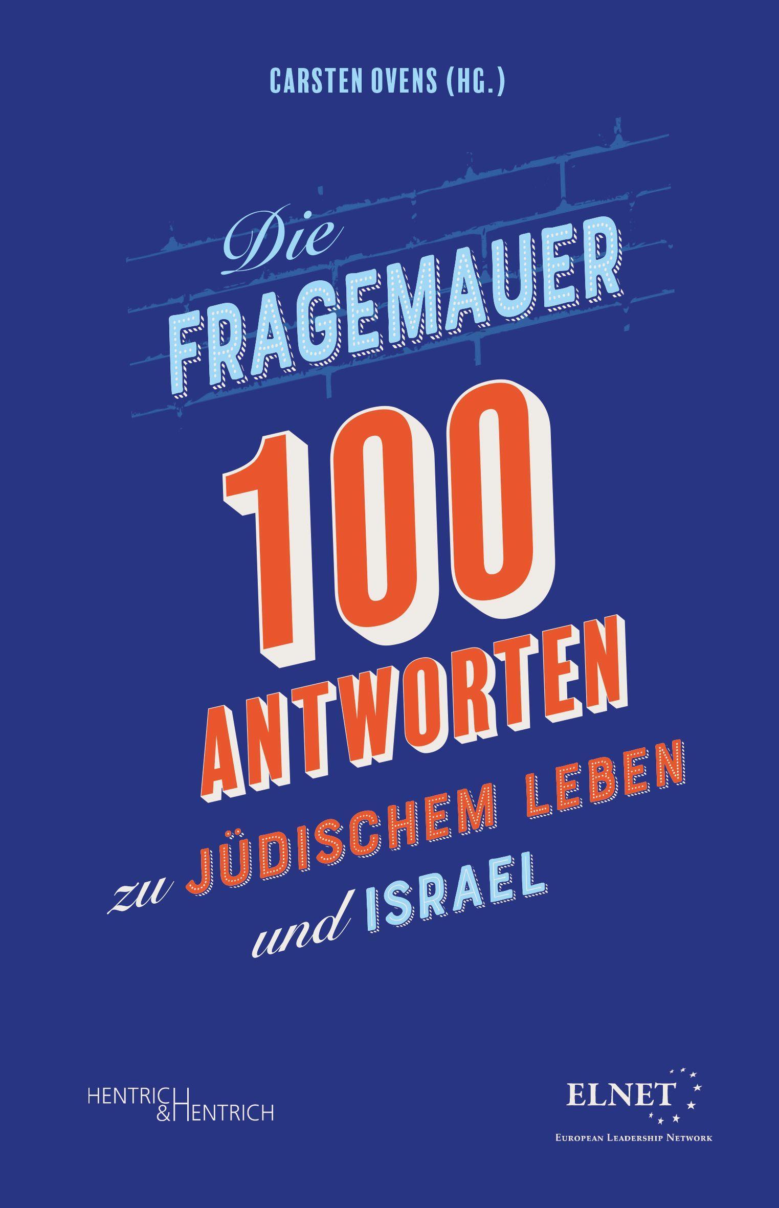 Vorderes Coverbild Die Fragemauer - 100 Antworten zu jüdischem Leben und Israel