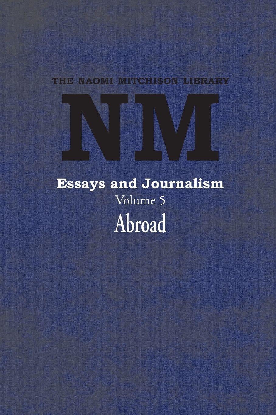 Vorderes Coverbild Essays and Journalism, Volume 5