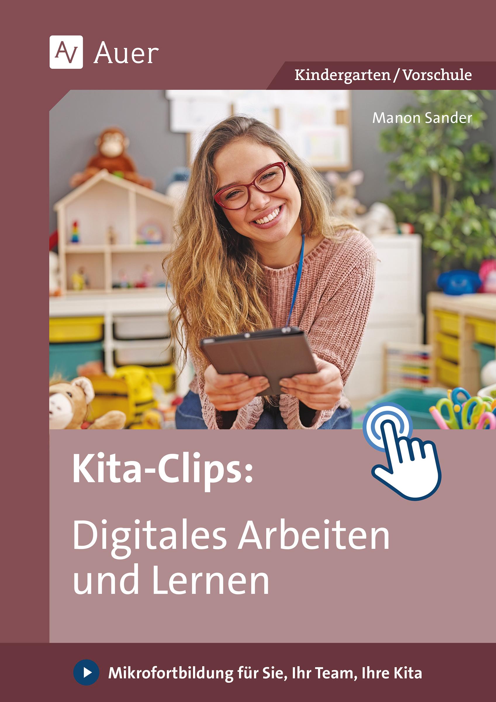Vorderes Coverbild Kita-Clips_Digitales Arbeiten und Lernen