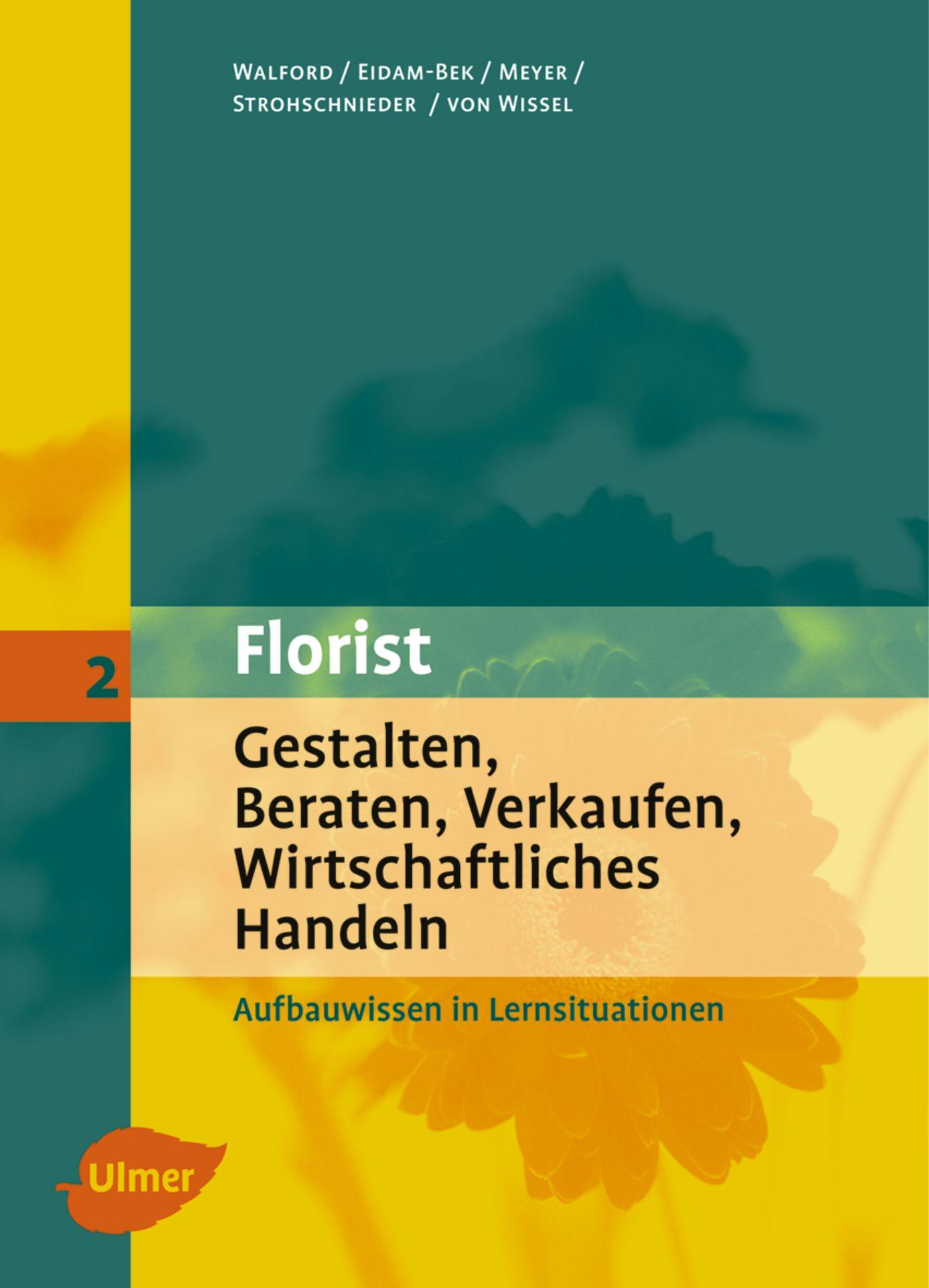 Vorderes Coverbild Florist 2. Gestalten, Beraten, Verkaufen, Wirtschaftliches Handeln