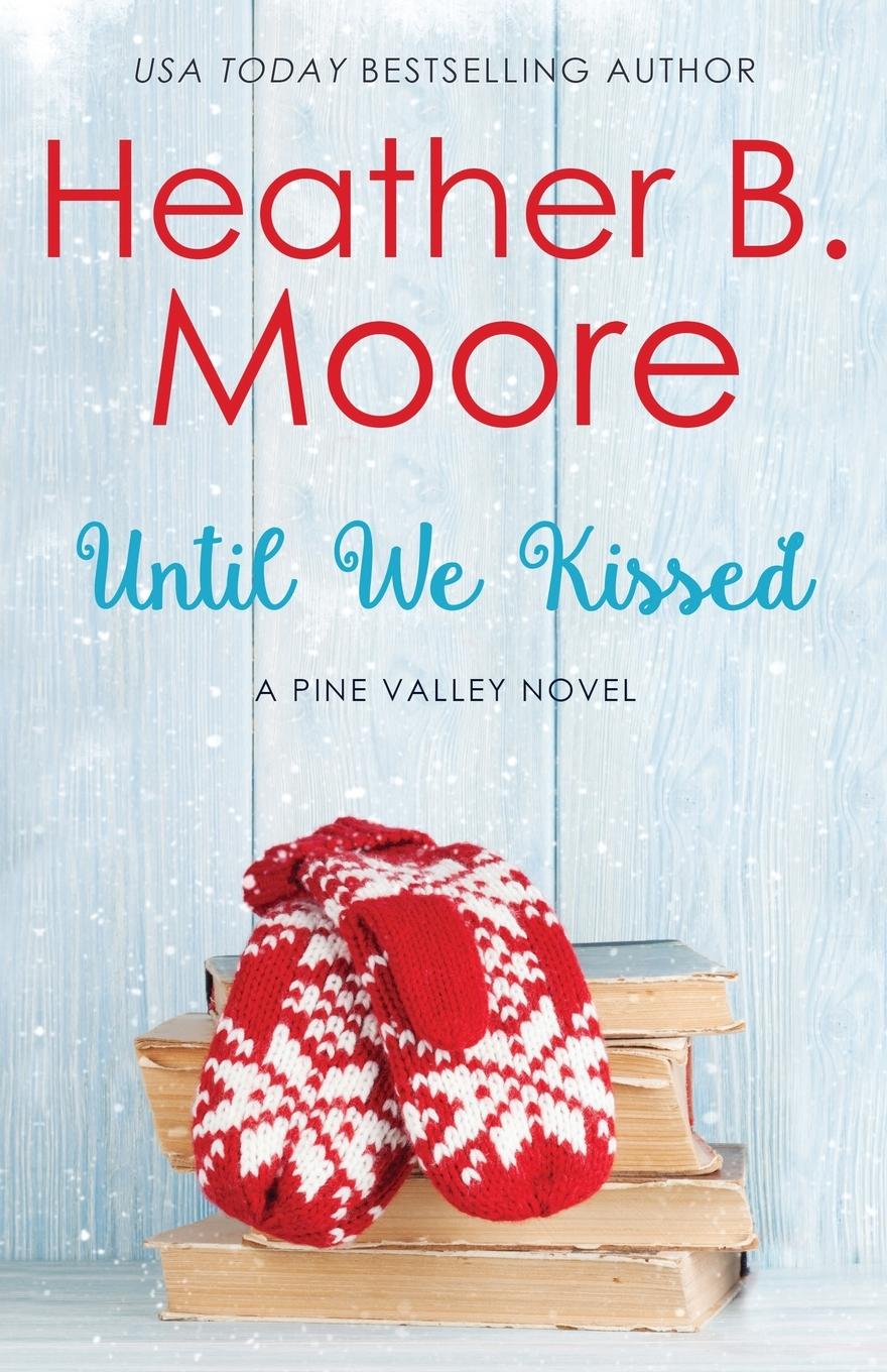 Vorderes Coverbild Until We Kissed