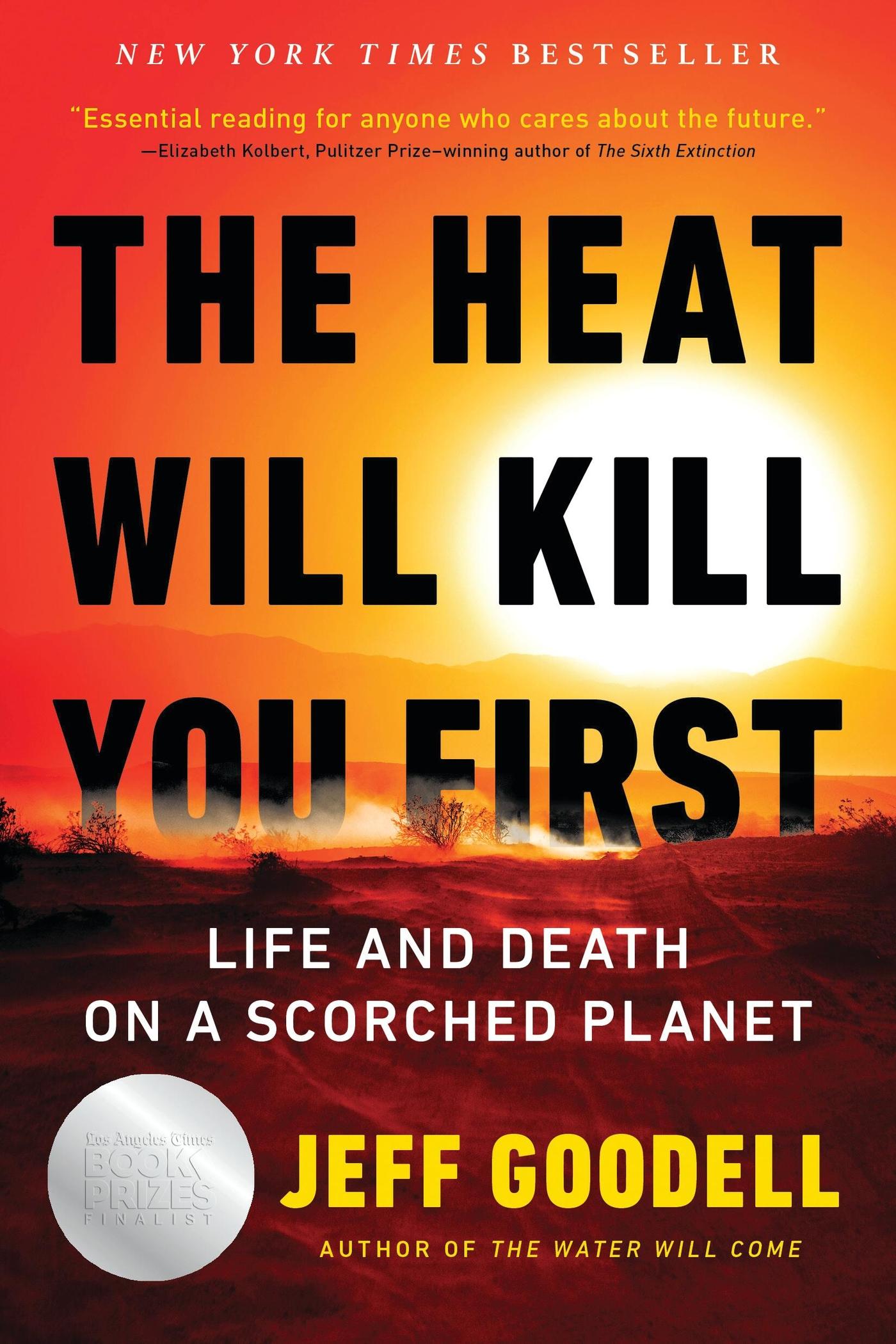Vorderes Coverbild The Heat Will Kill You First