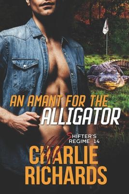 Vorderes Coverbild An Amant for the Alligator