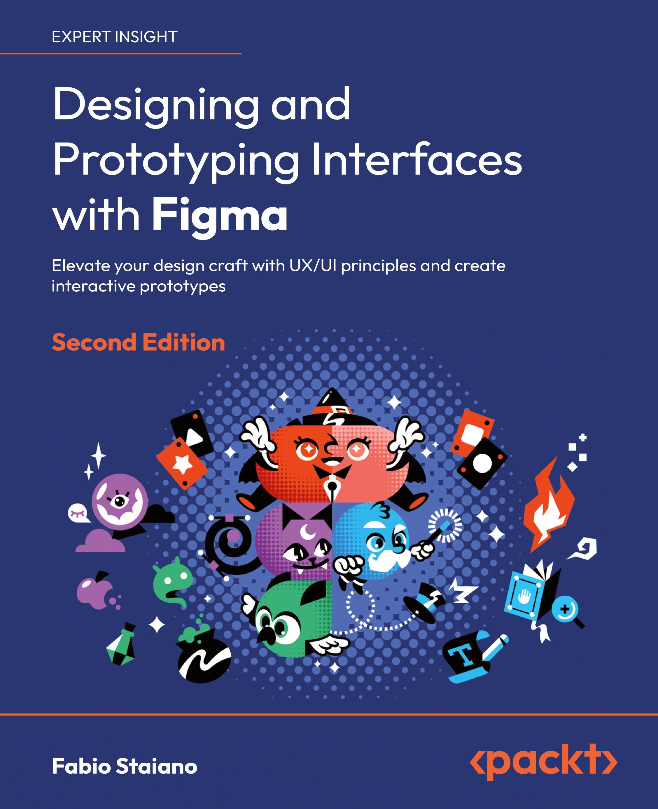 Vorderes Coverbild Designing and Prototyping Interfaces with Figma - Second Edition